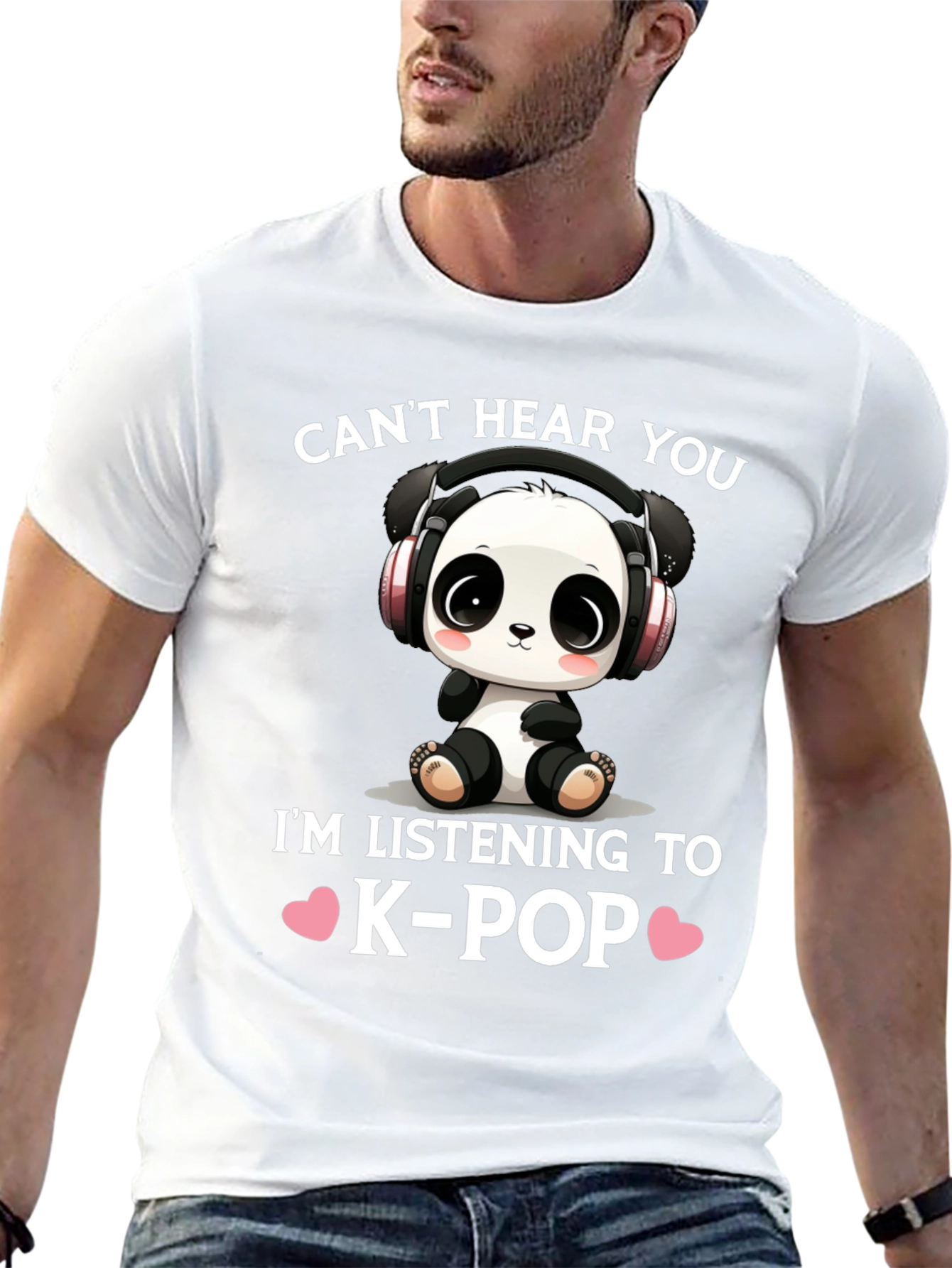 Cant Hear You K-Pop Panda T-Shirt