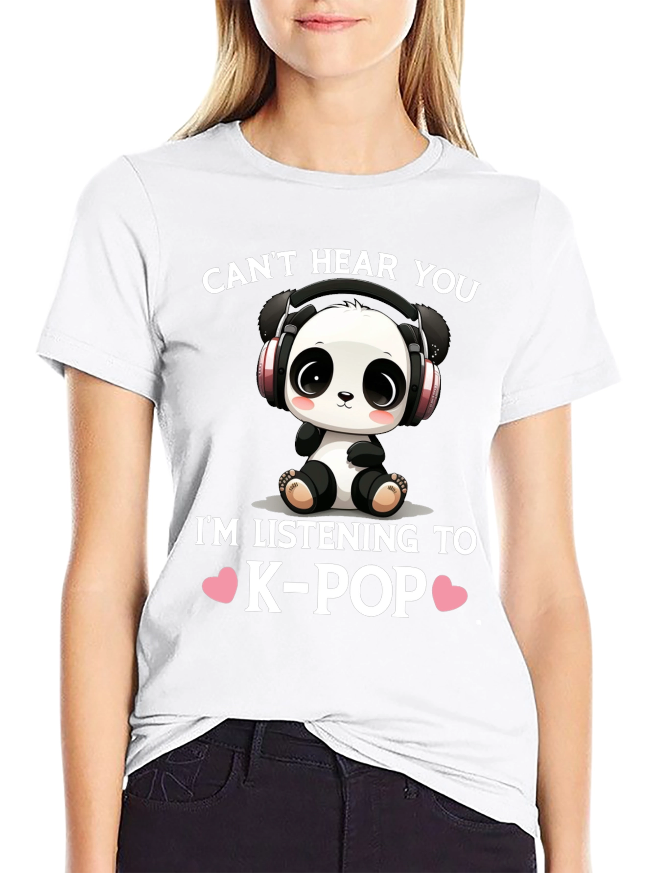Cant Hear You K-Pop Panda T-Shirt