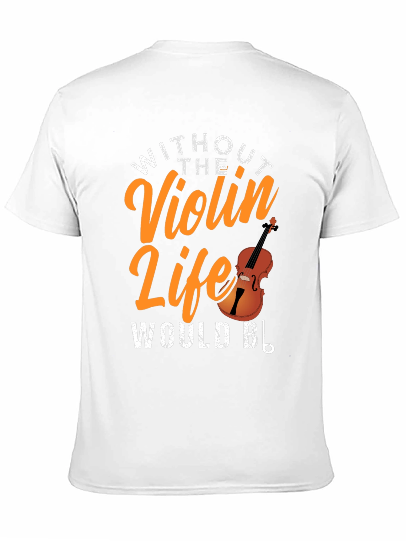 Violin Life T-Shirt - Musicians Apparel
