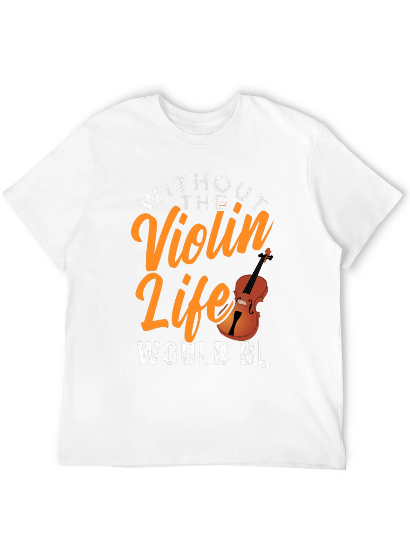 Violin Life T-Shirt - Musicians Apparel