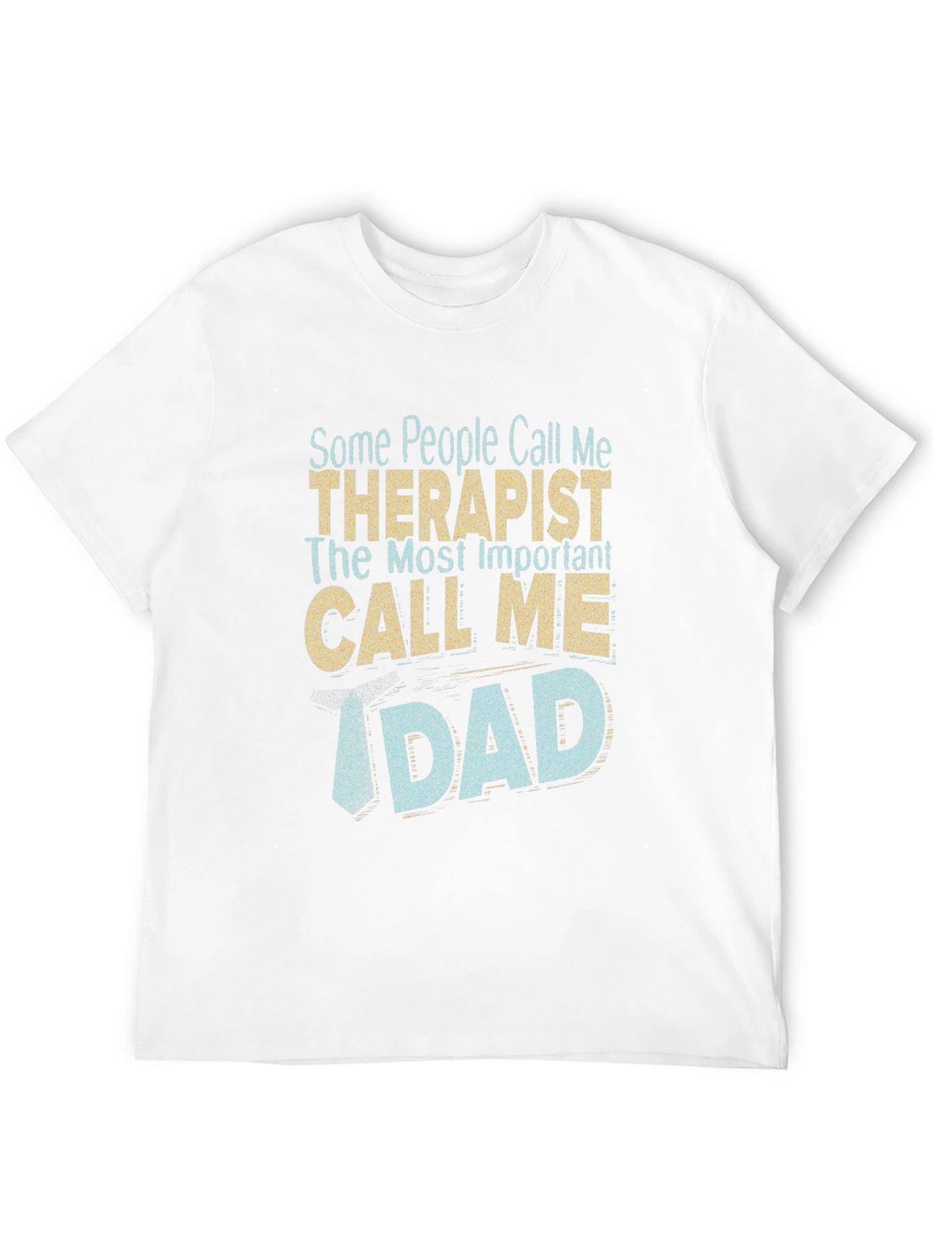 Therapist Dad Graphic T-Shirt