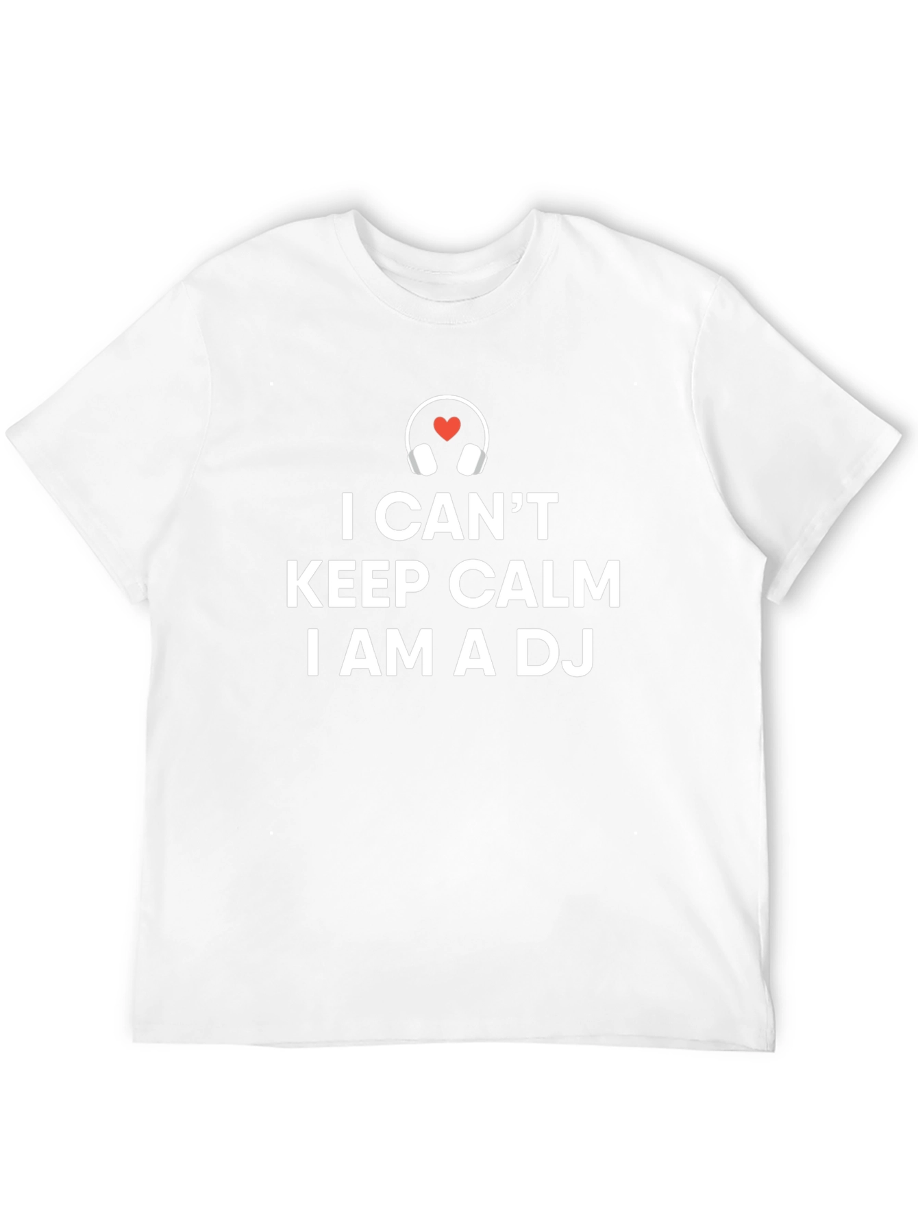I Cant Keep Calm Im A DJ T-Shirt