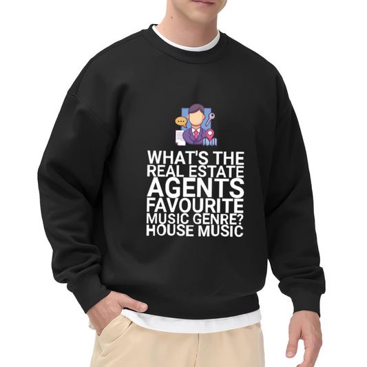 HOUSE MUSIC - Funny Real Estate Agent Graphic ԲÁìÎÀÒÂ | Unisex Pullover Sweatshirt