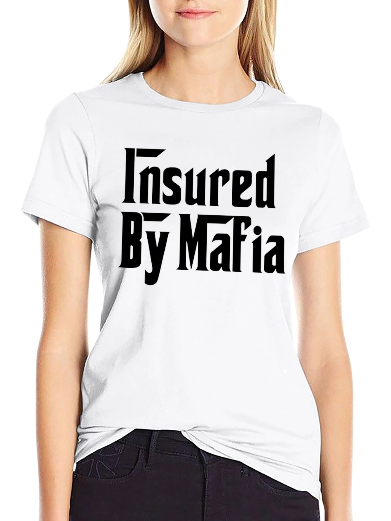 Insured By Mafia Funny Graphic Black T-Shirt