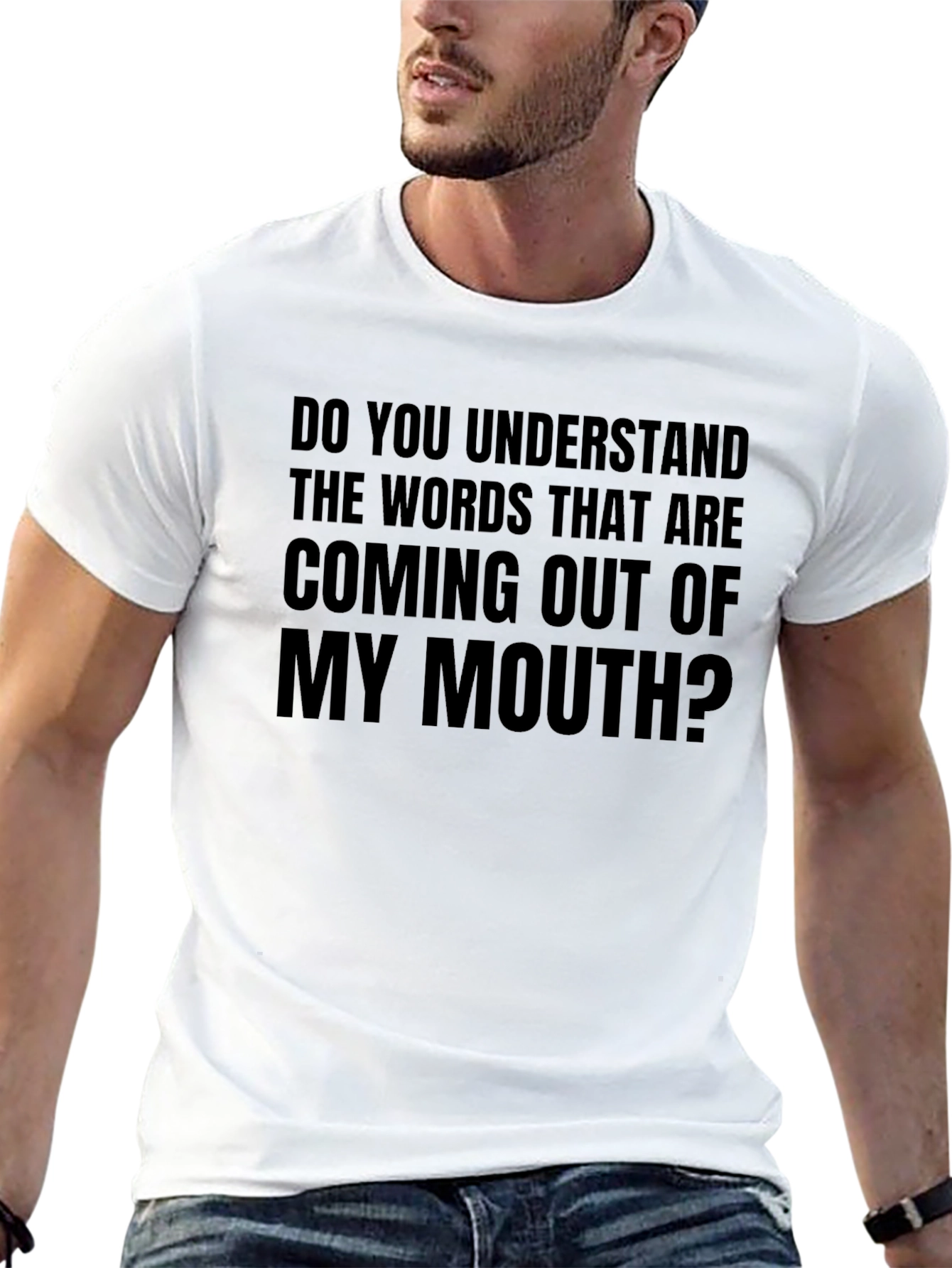 Funny Sarcastic T-Shirt: Do You Understand?