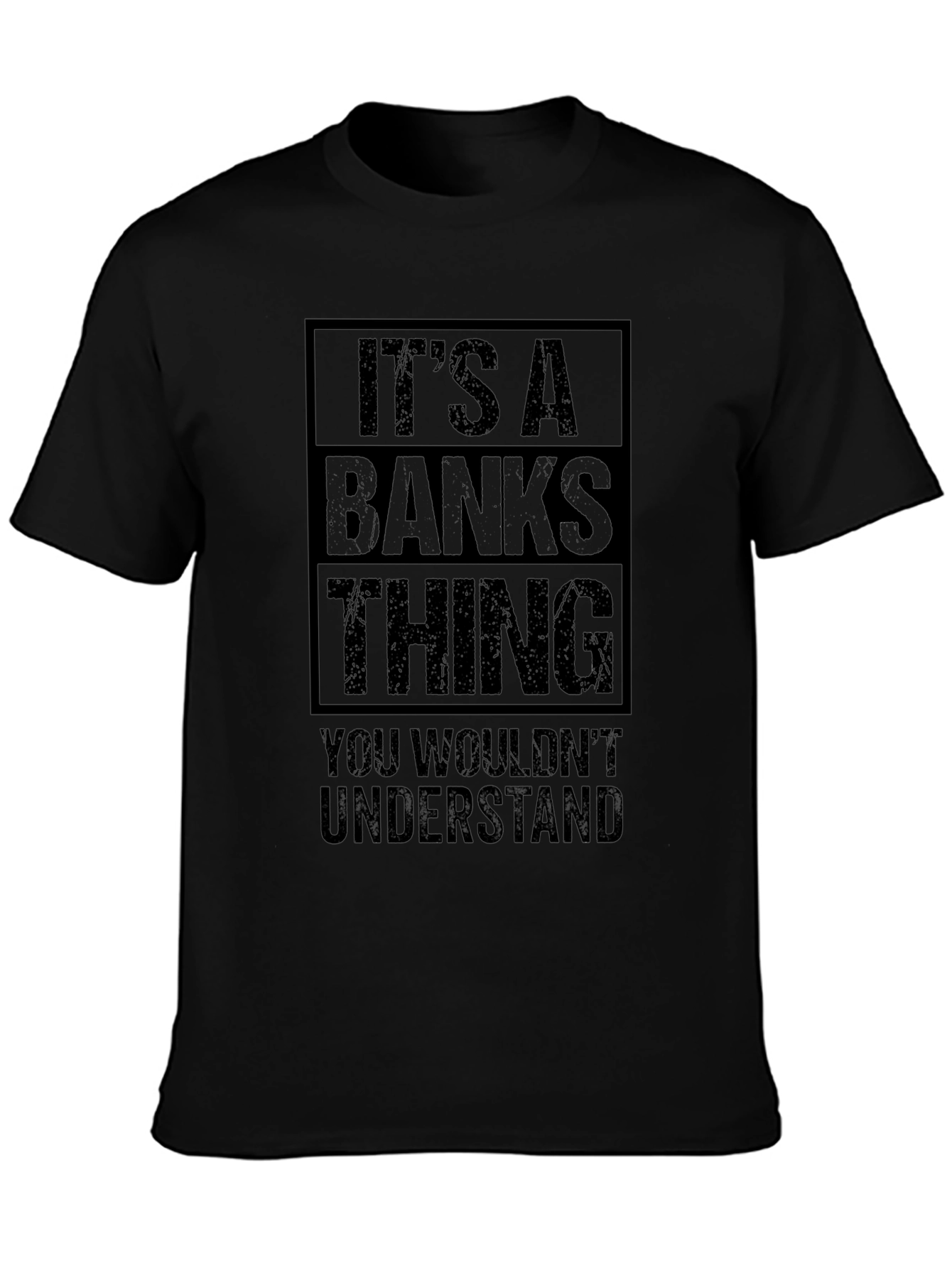 Its a BANKS Thing T-Shirt