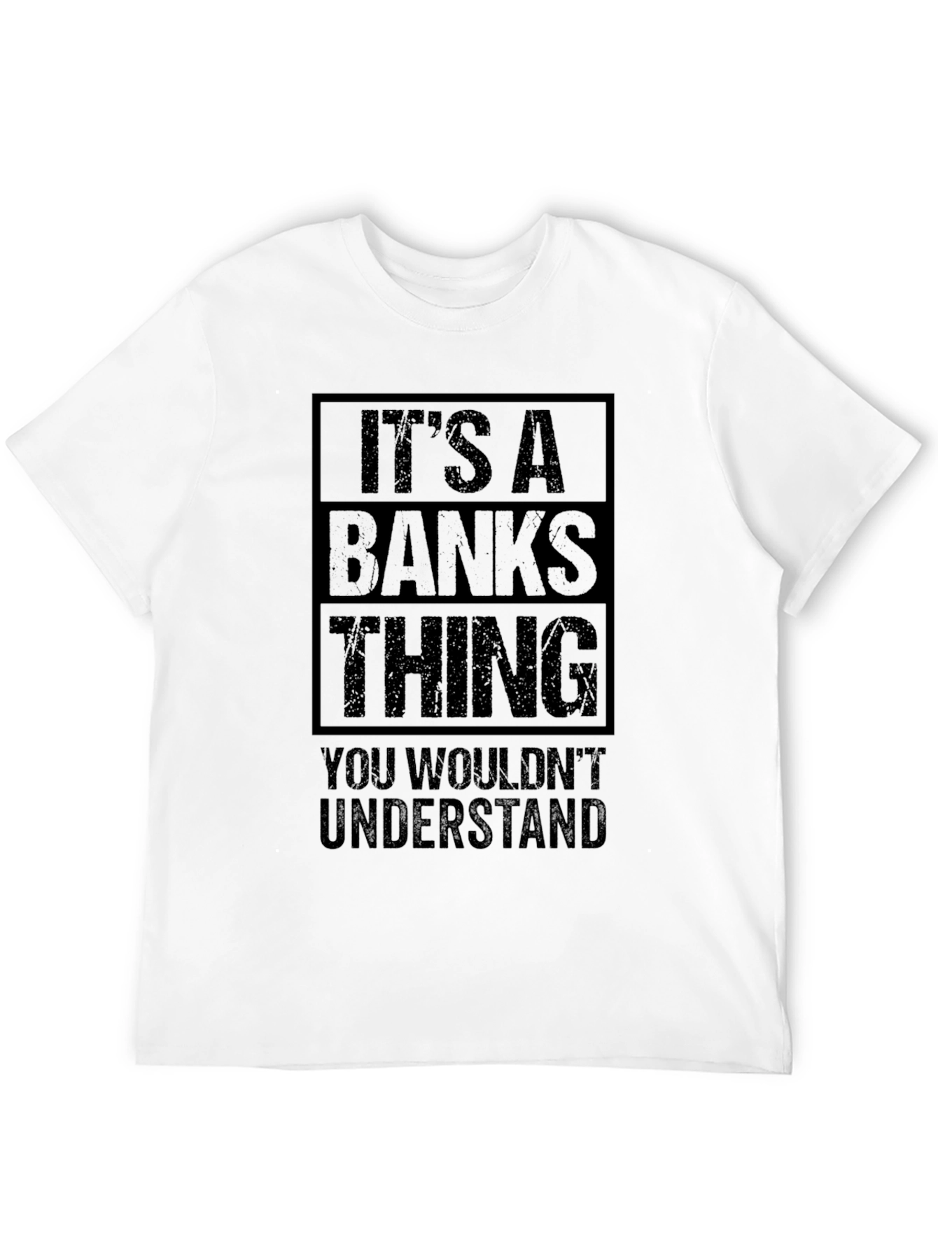 Its a BANKS Thing T-Shirt