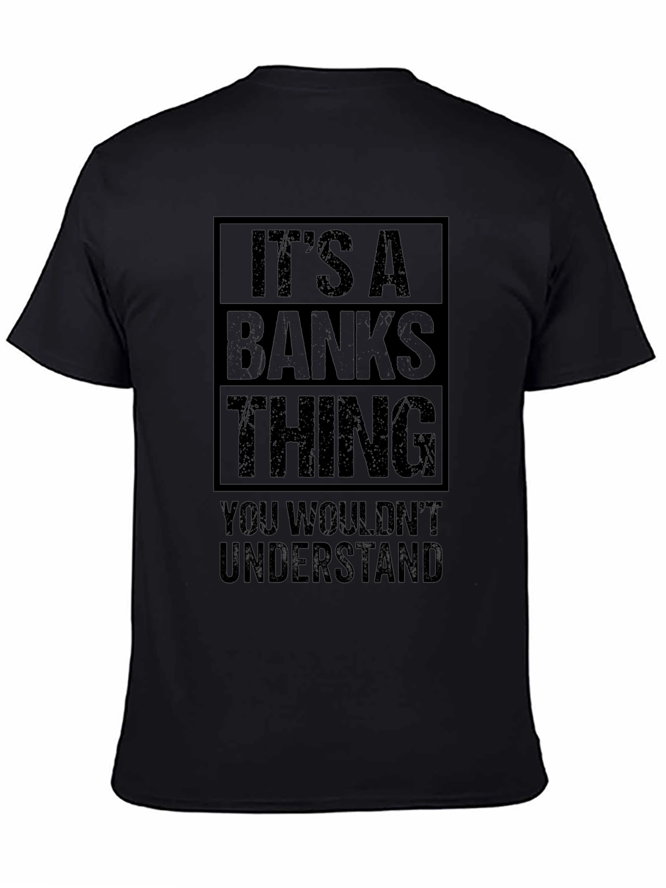 Its a BANKS Thing T-Shirt