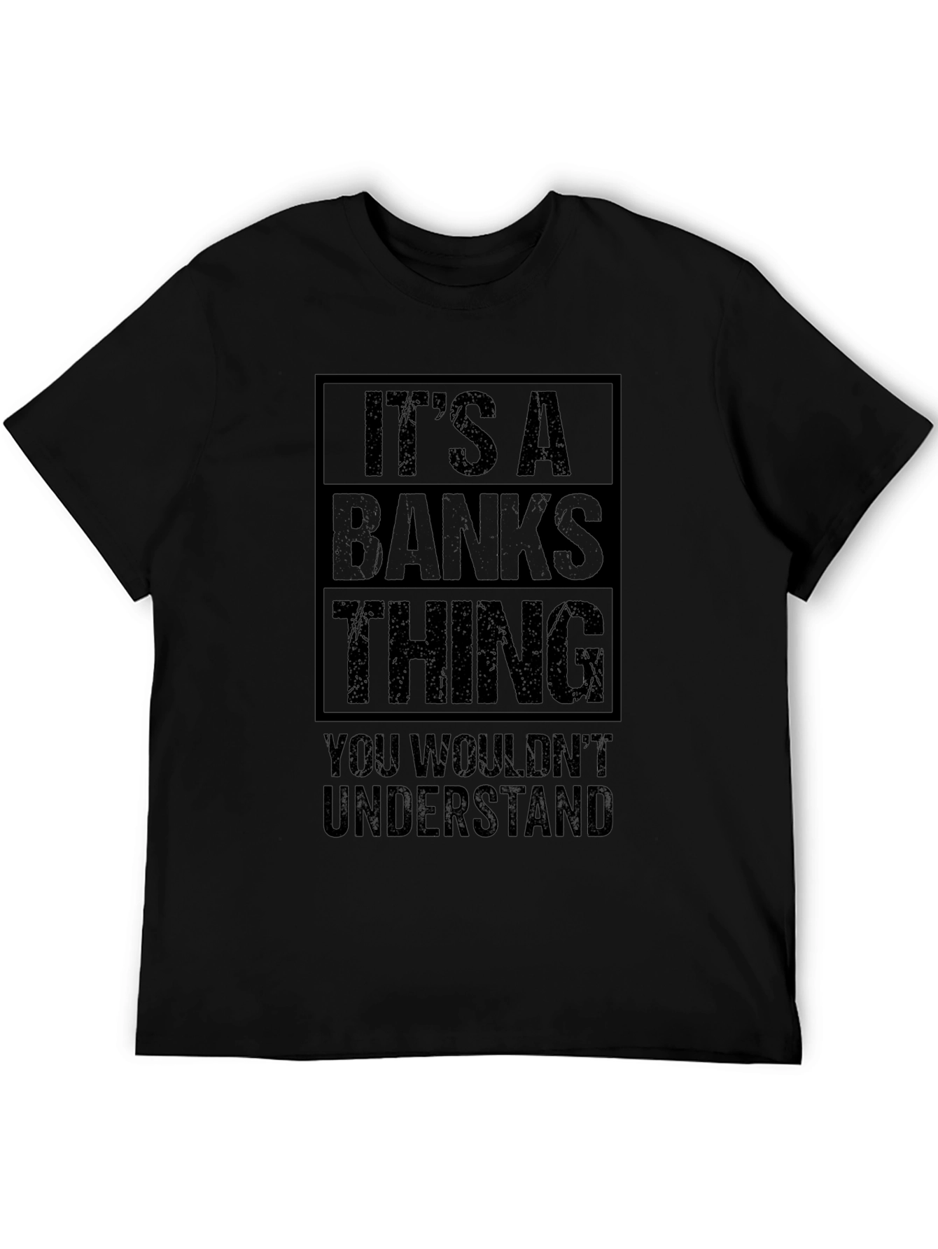 Its a BANKS Thing T-Shirt