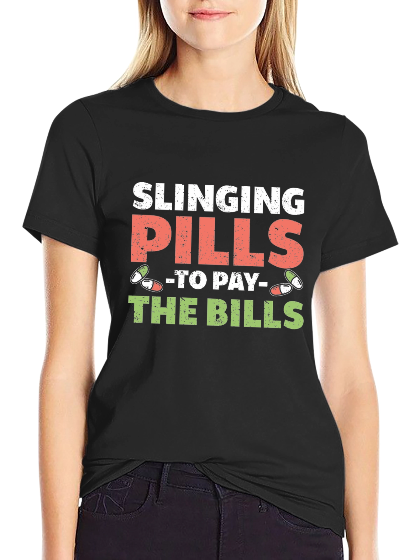 Slinging Pills to Pay the Bills Graphic Tee