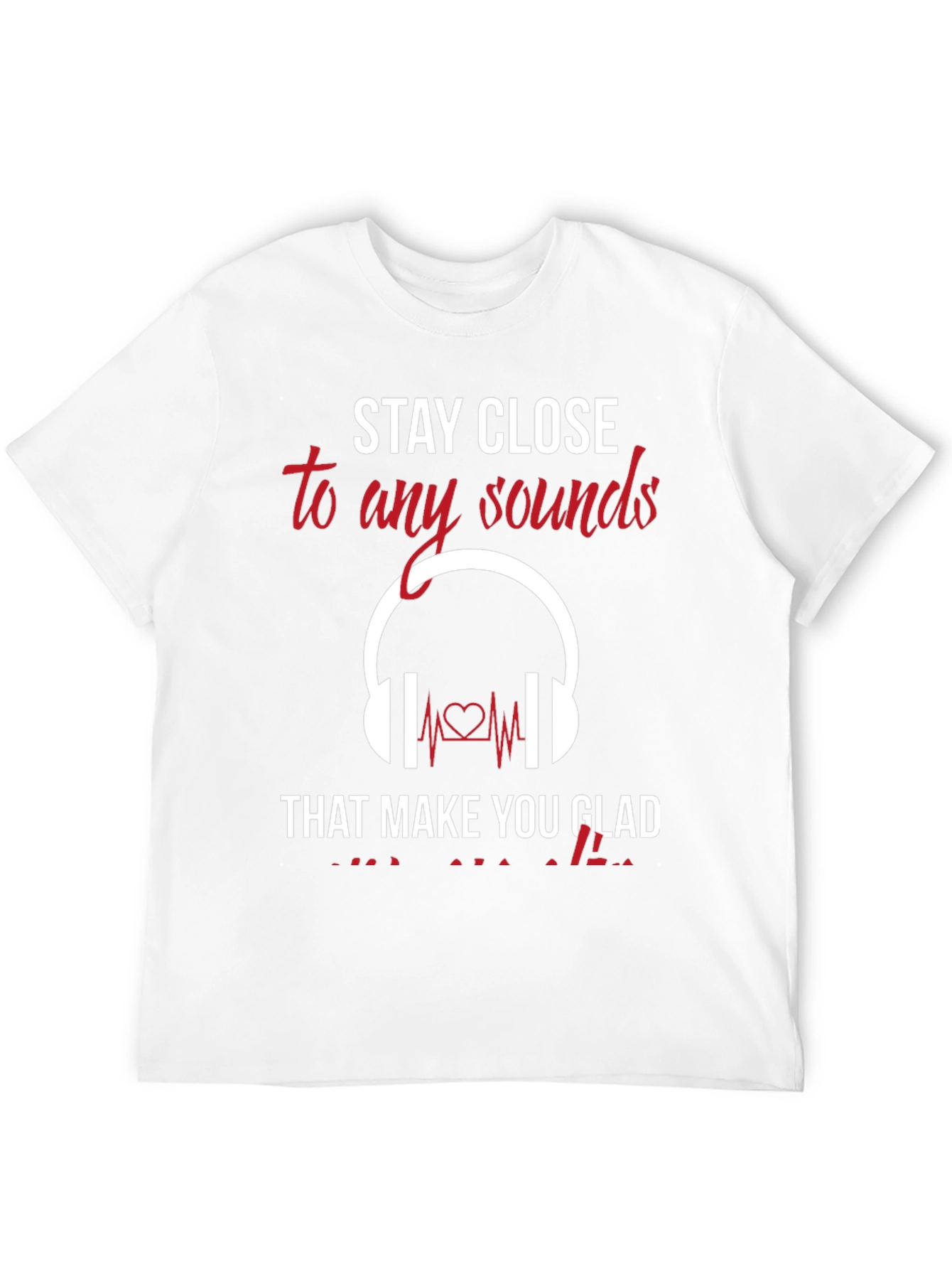 Stay Close to Sounds T-Shirt