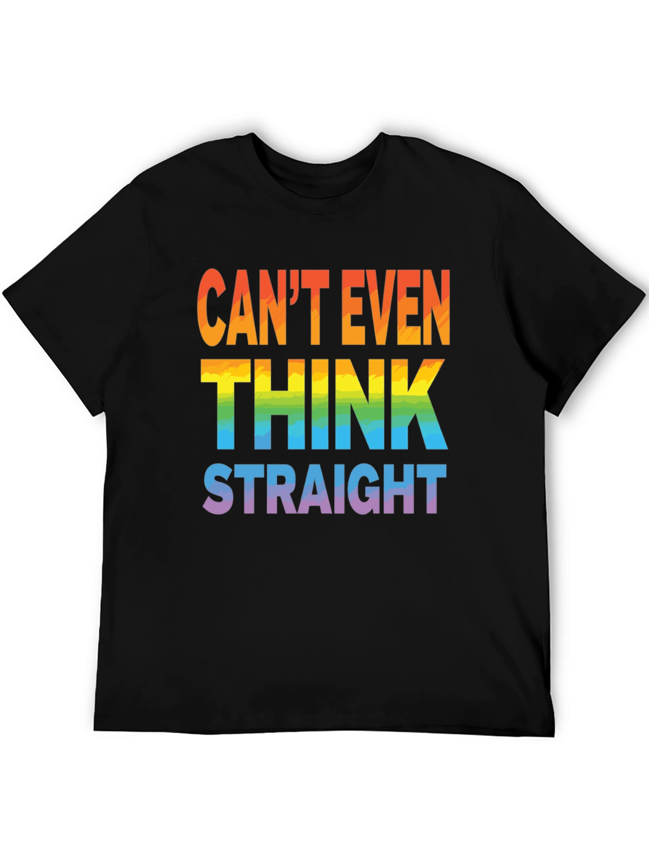 Cant Even Think Straight Rainbow Graphic Tee
