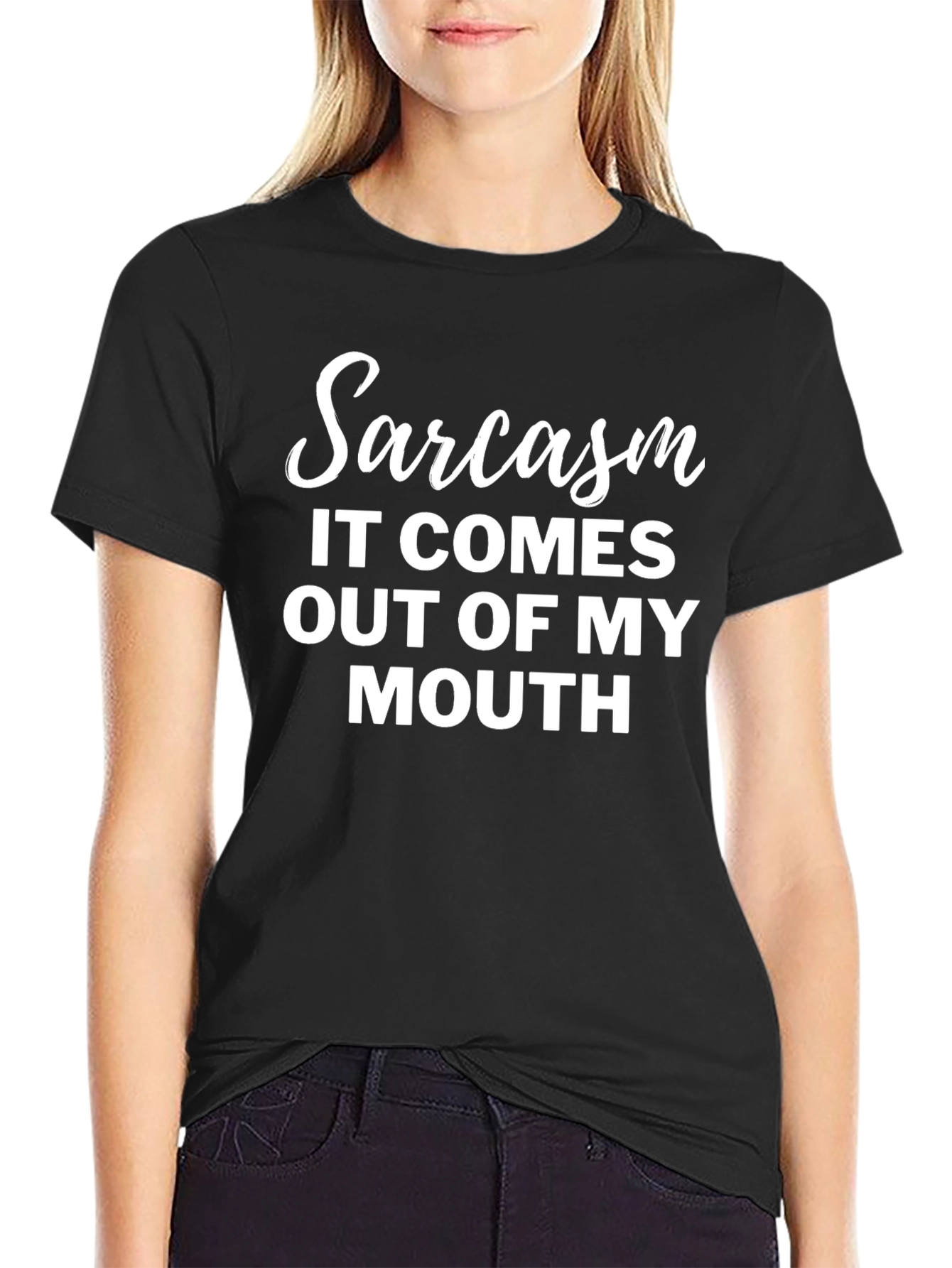Sarcasm T-Shirt - It Comes Out Of My Mouth