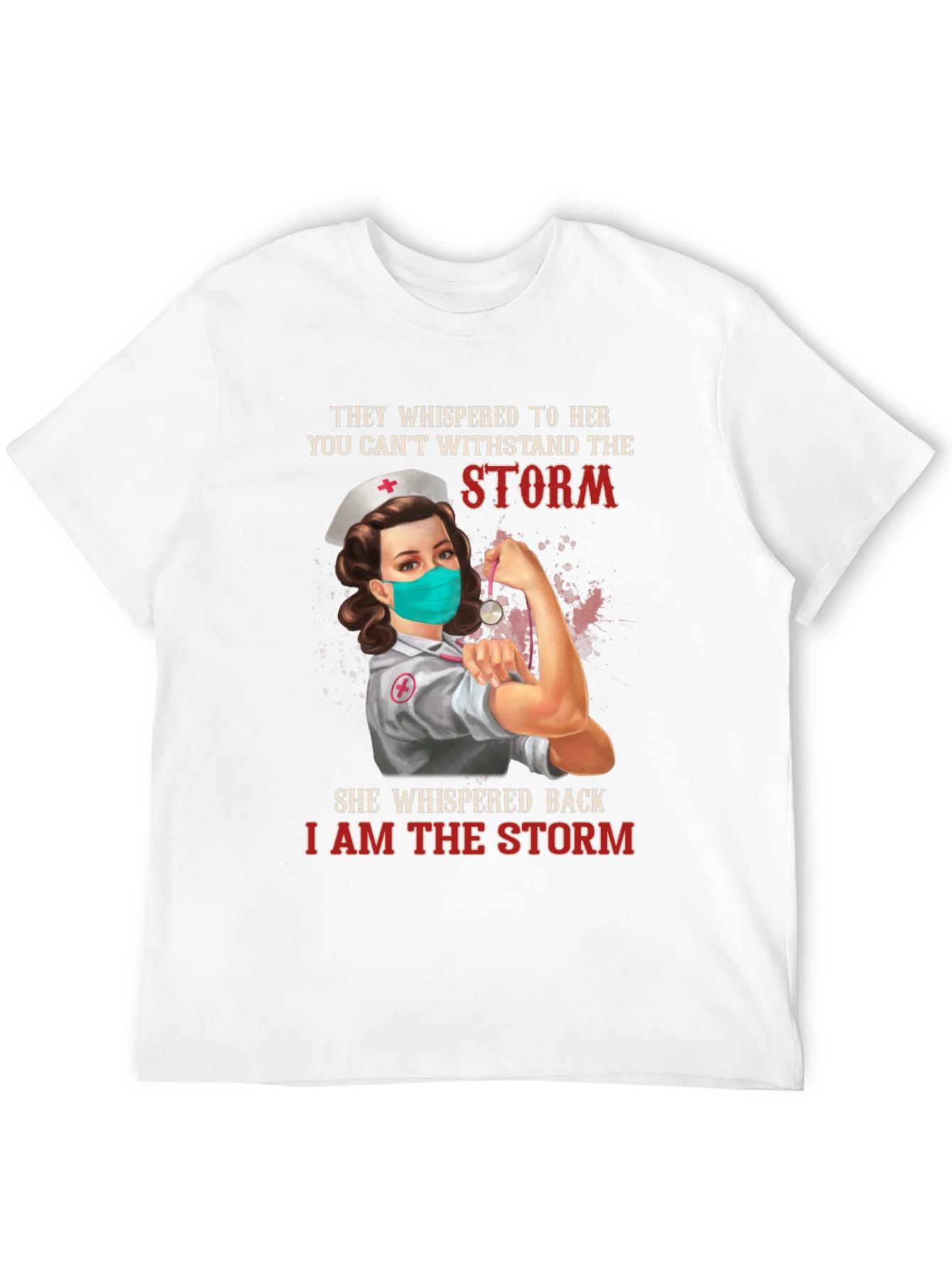 Nurse T-Shirt: I Am The Storm Graphic Tee