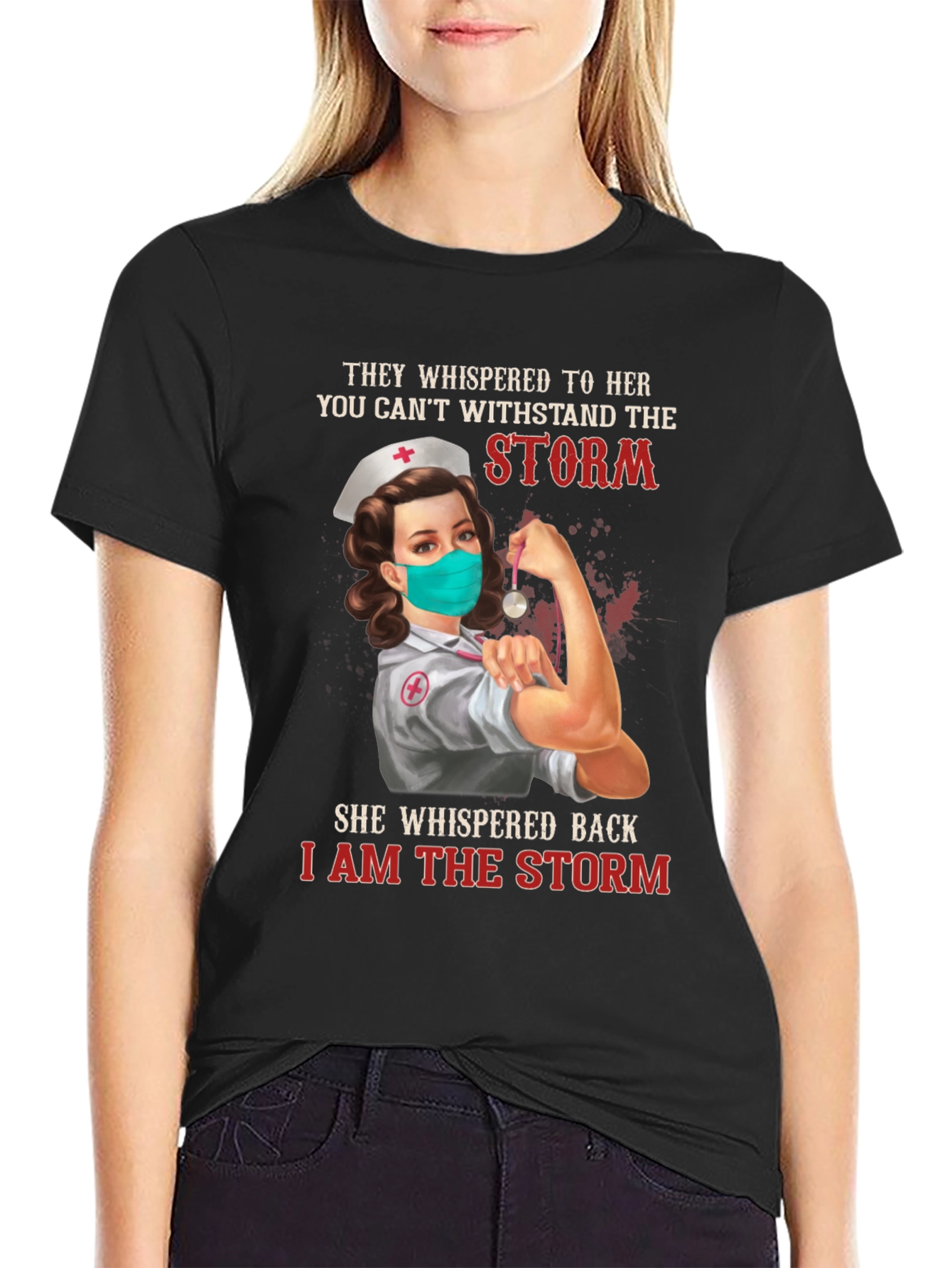 Nurse T-Shirt: I Am The Storm Graphic Tee
