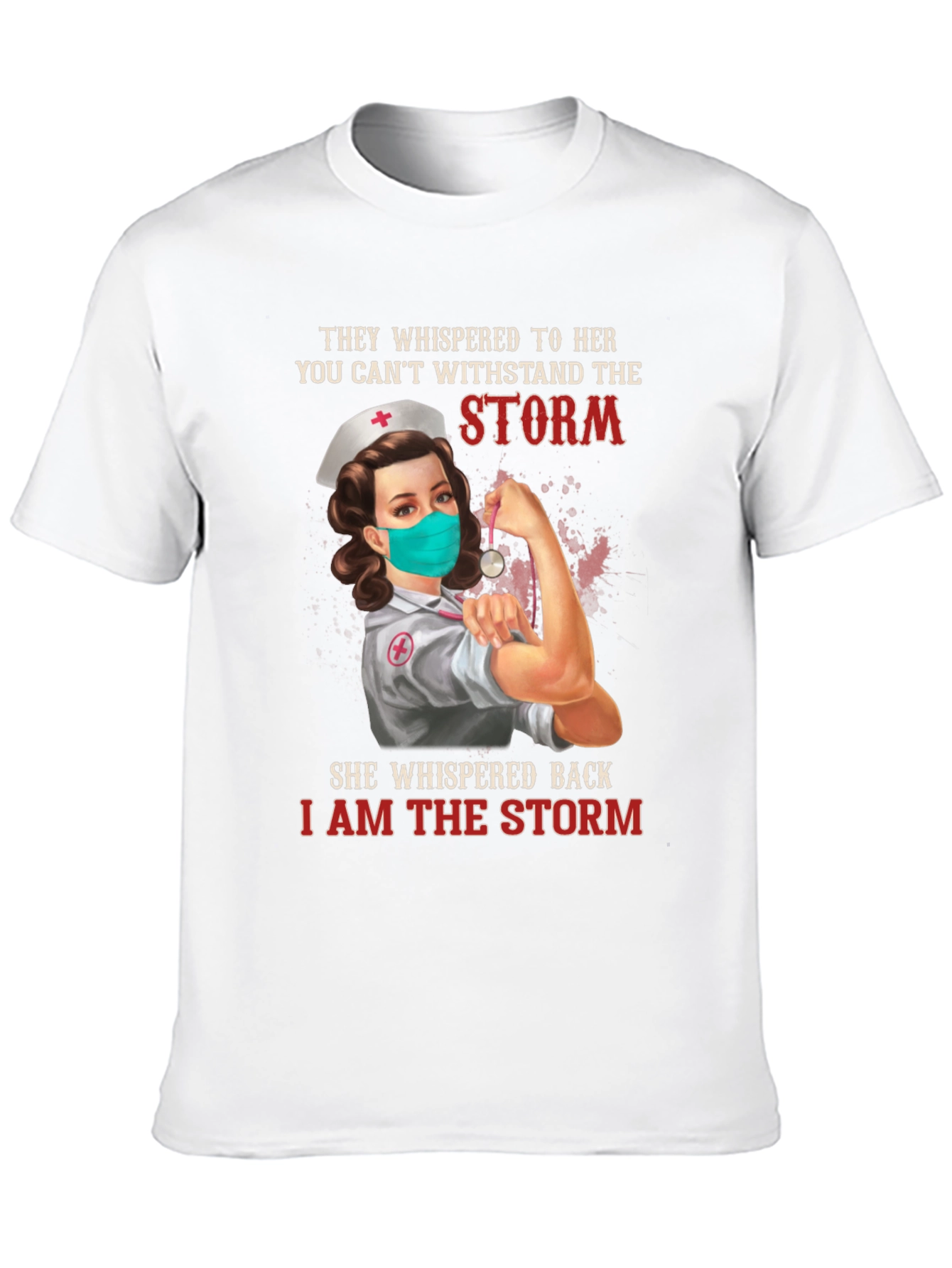 Nurse T-Shirt: I Am The Storm Graphic Tee