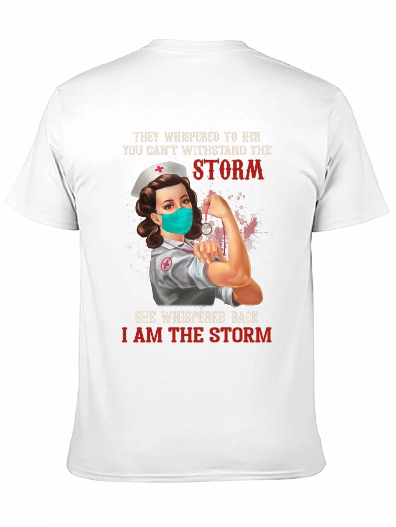 Nurse T-Shirt: I Am The Storm Graphic Tee