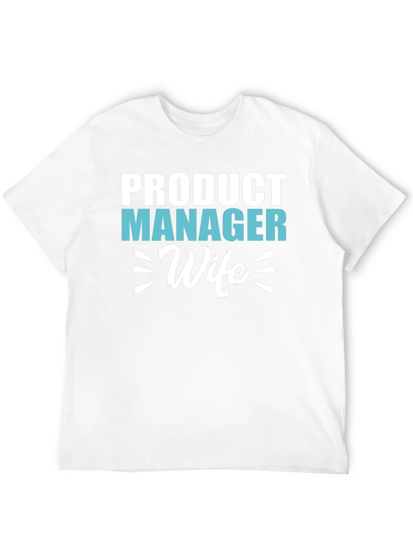 Product Manager Wife Graphic T-Shirt