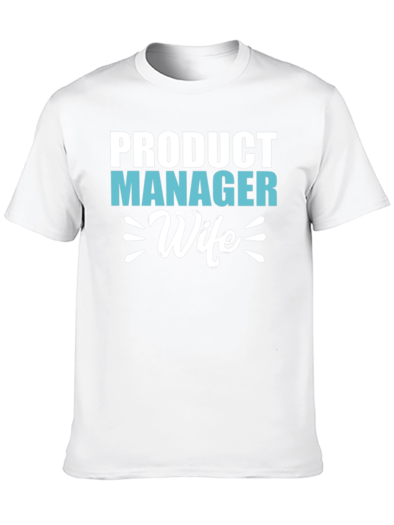 Product Manager Wife Graphic T-Shirt
