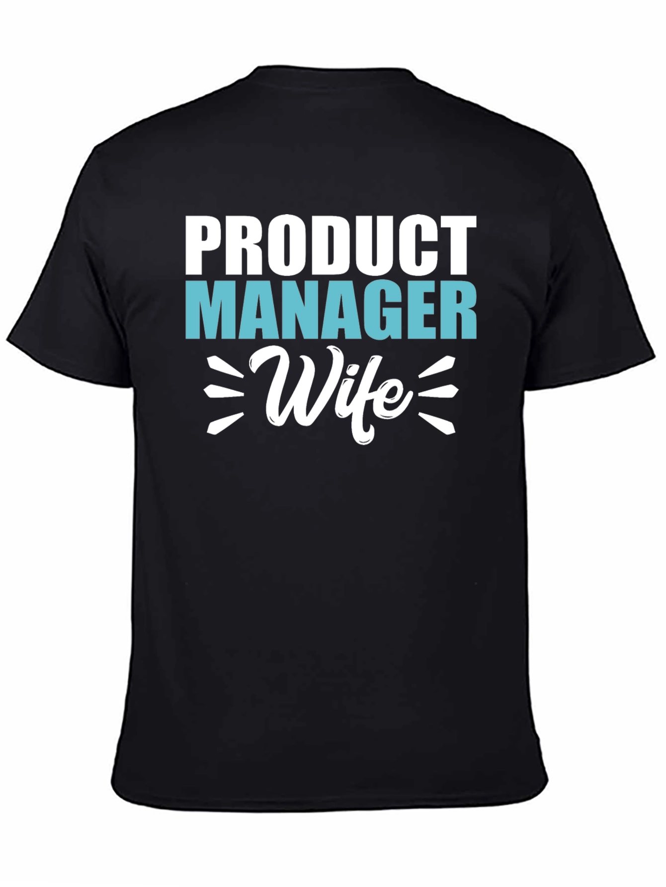 Product Manager Wife Graphic T-Shirt