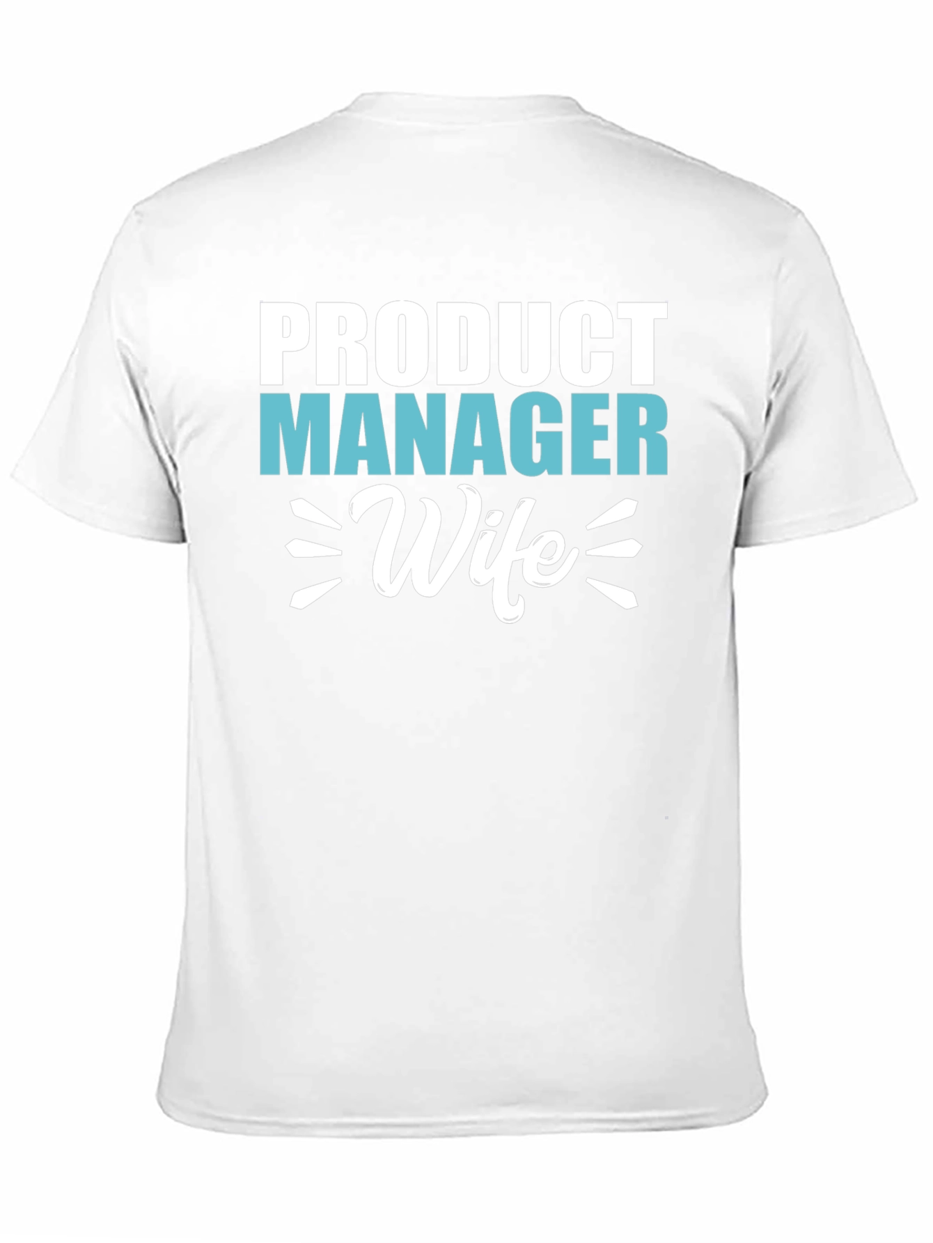 Product Manager Wife Graphic T-Shirt