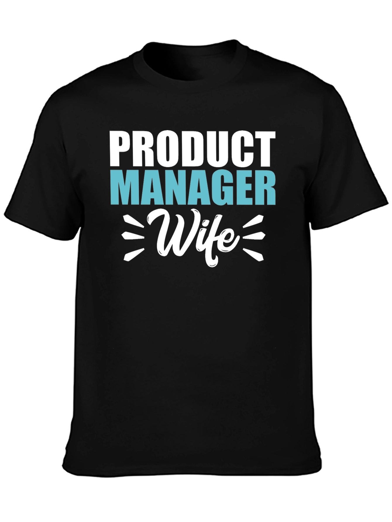 Product Manager Wife Graphic T-Shirt