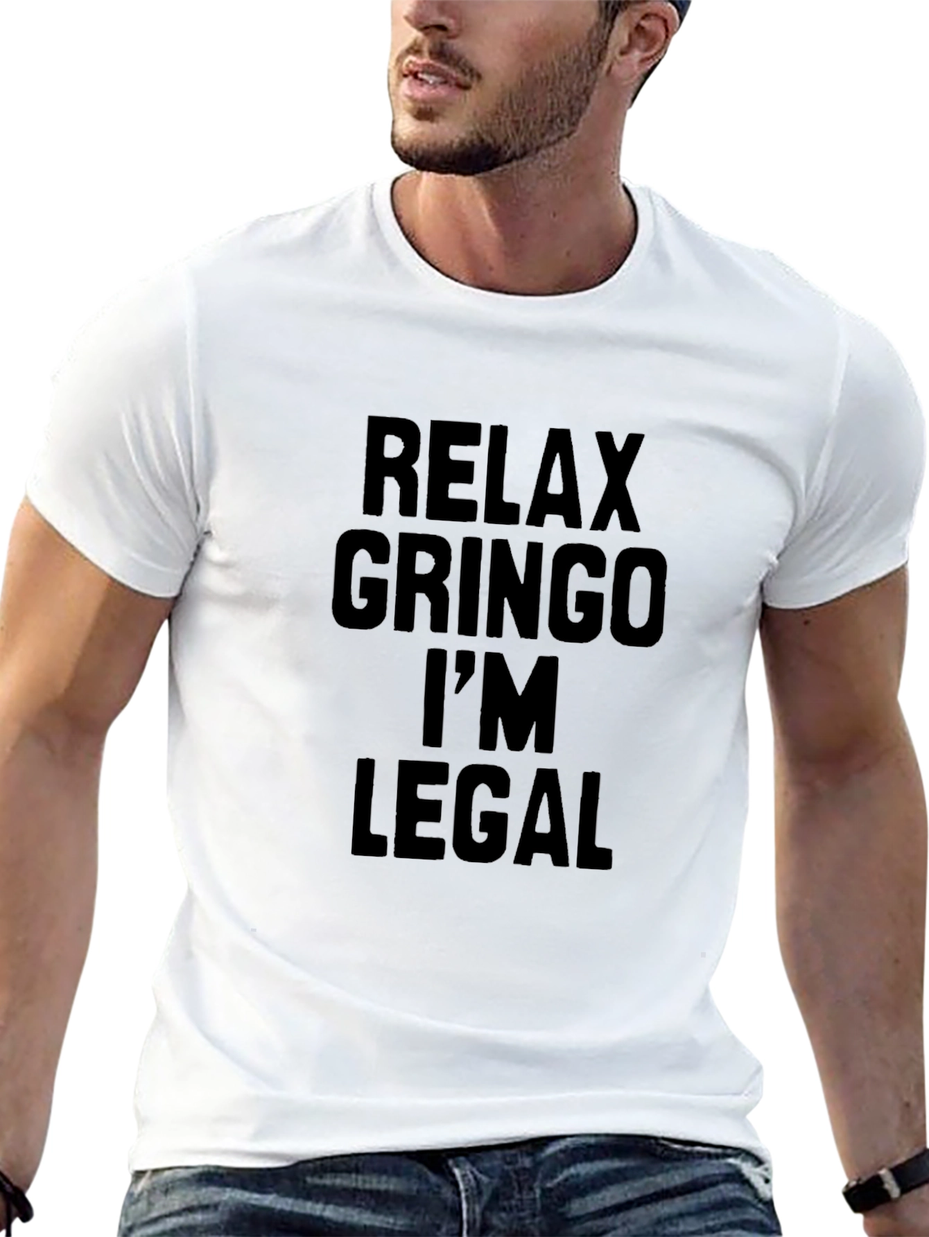 Relax Gringo Im Legal T-Shirt
