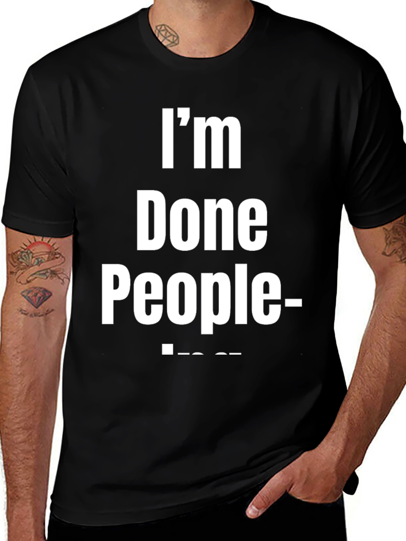 Im Done People T-Shirt - Funny Sarcastic Tee