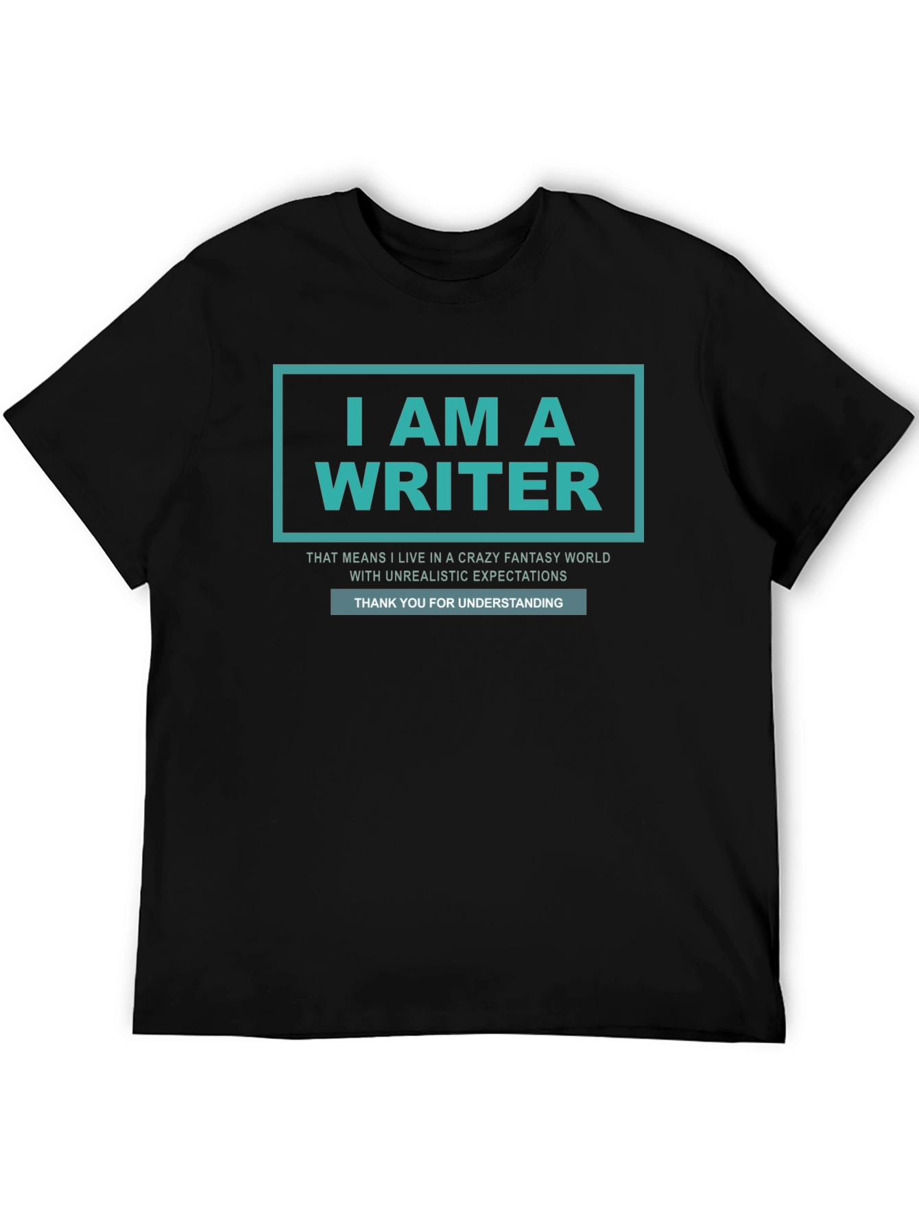 I AM A WRITER T-Shirt - Black Tee