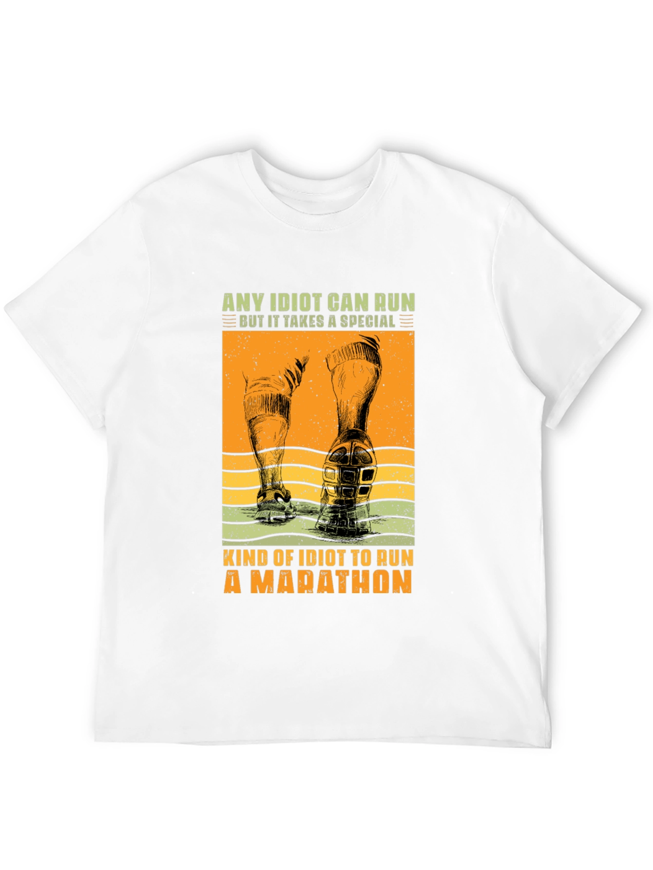 Marathon Runner T-Shirt - Any Idiot Can Run