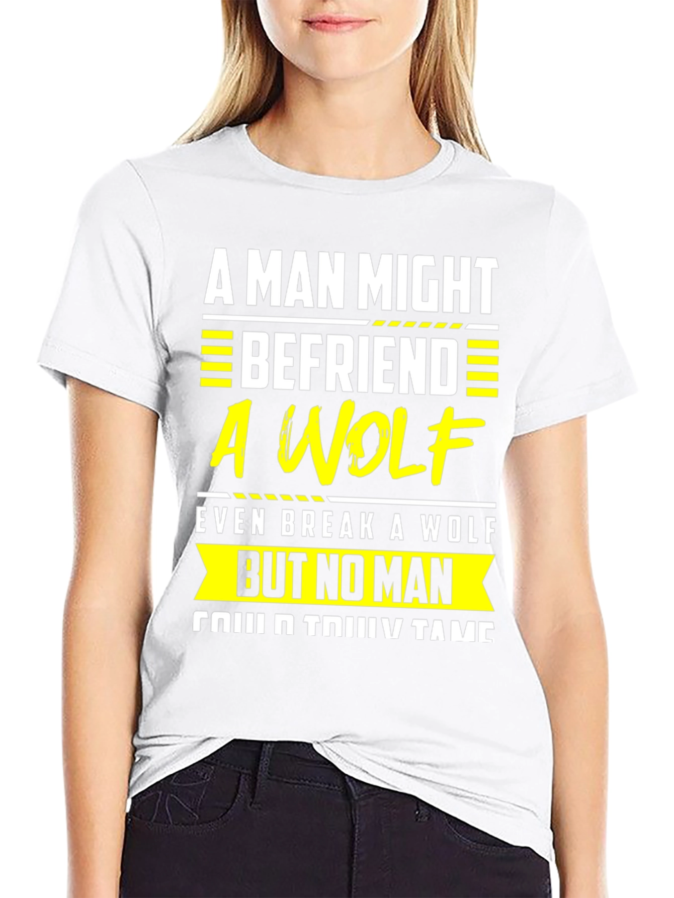 A Man Might Befriend a Wolf T-Shirt