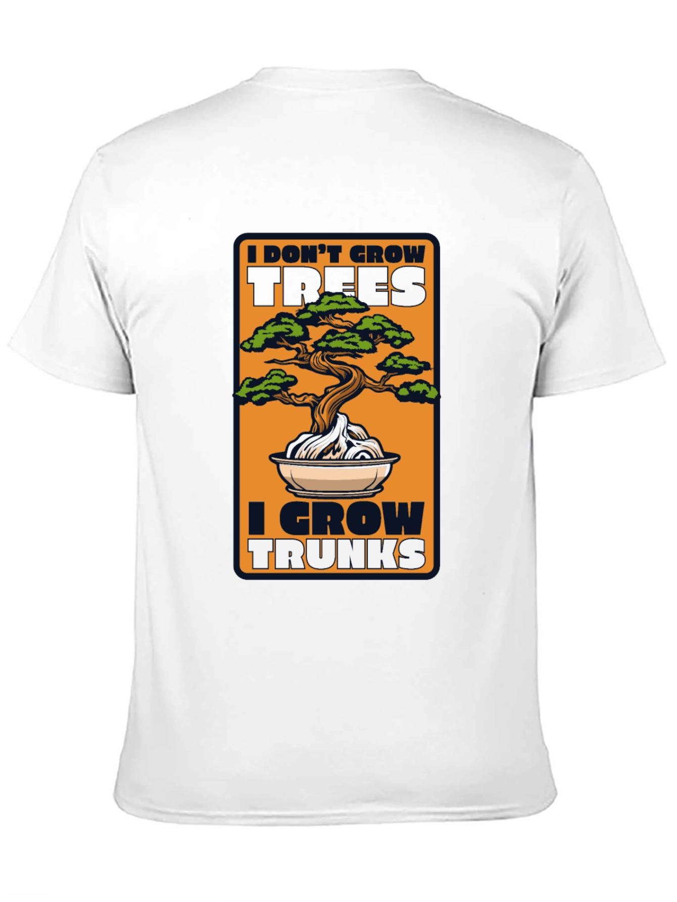 Bonsai Tree T-Shirt - I Grow Trunks