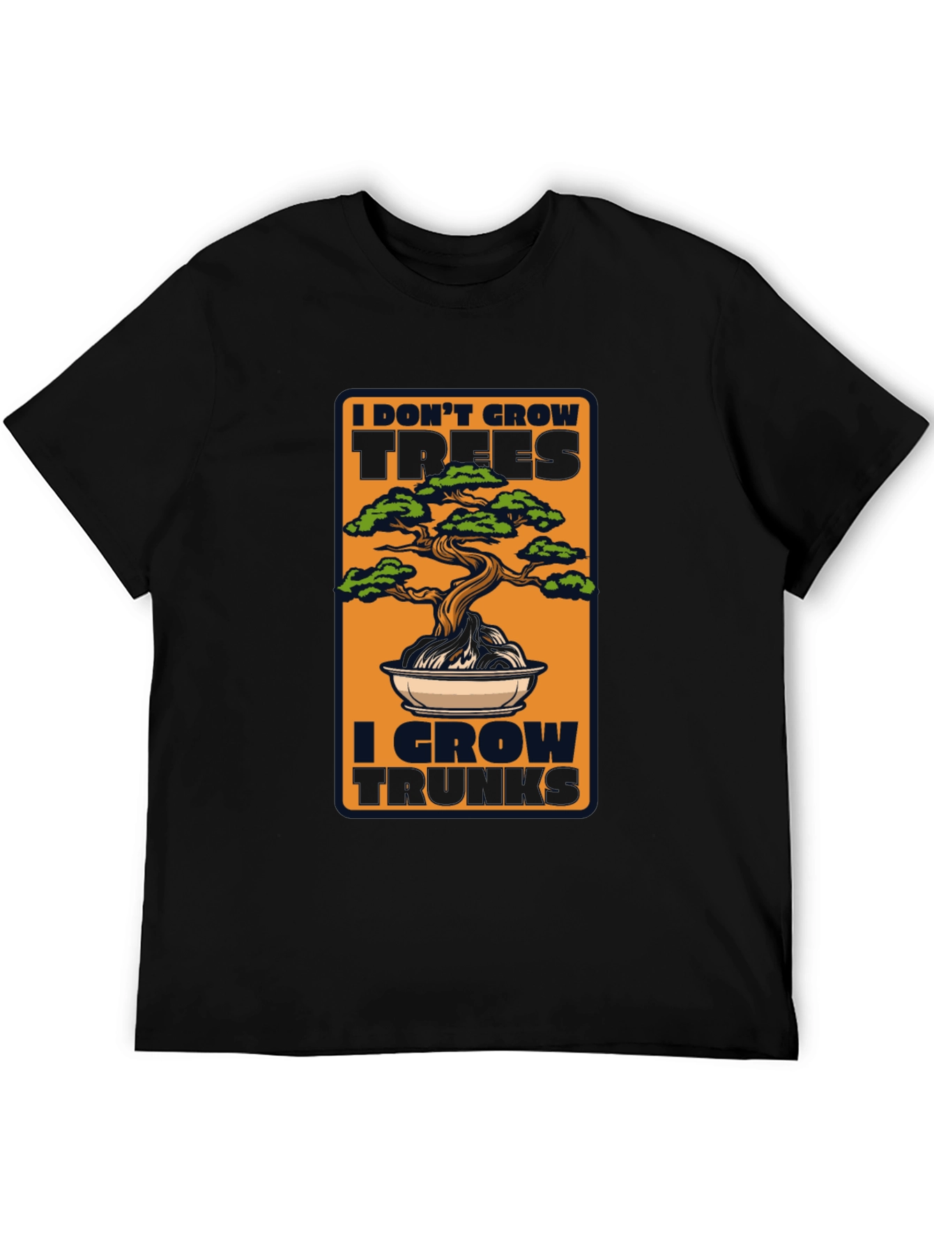 Bonsai Tree T-Shirt - I Grow Trunks