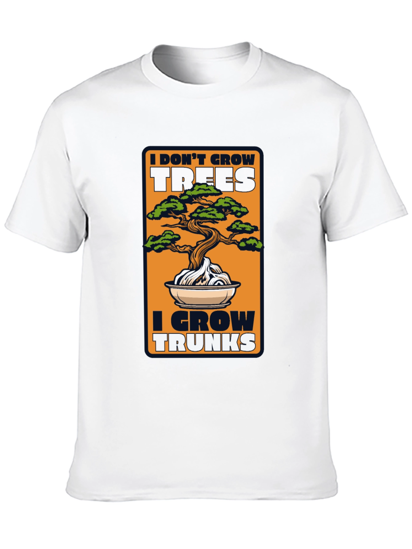 Bonsai Tree T-Shirt - I Grow Trunks