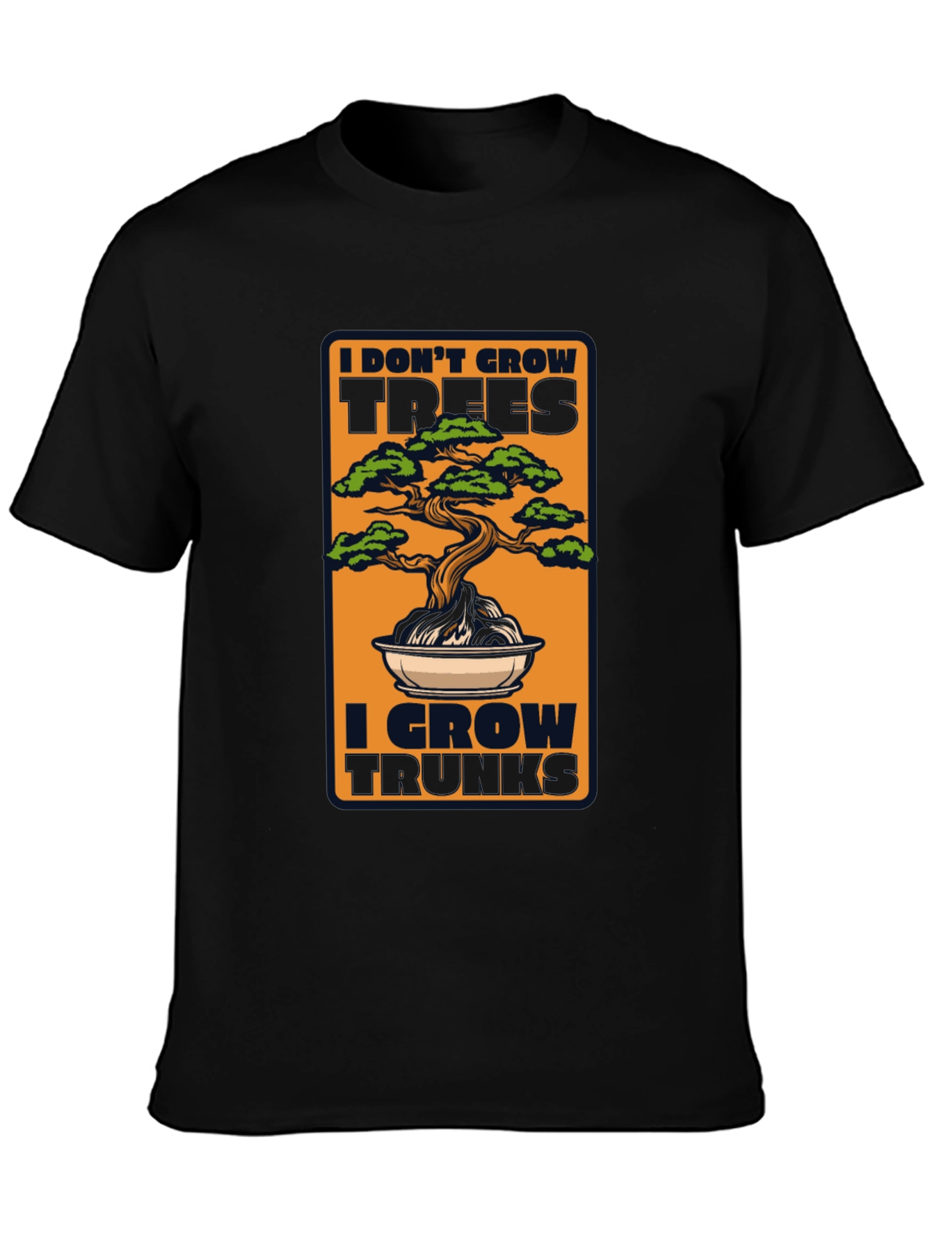 Bonsai Tree T-Shirt - I Grow Trunks