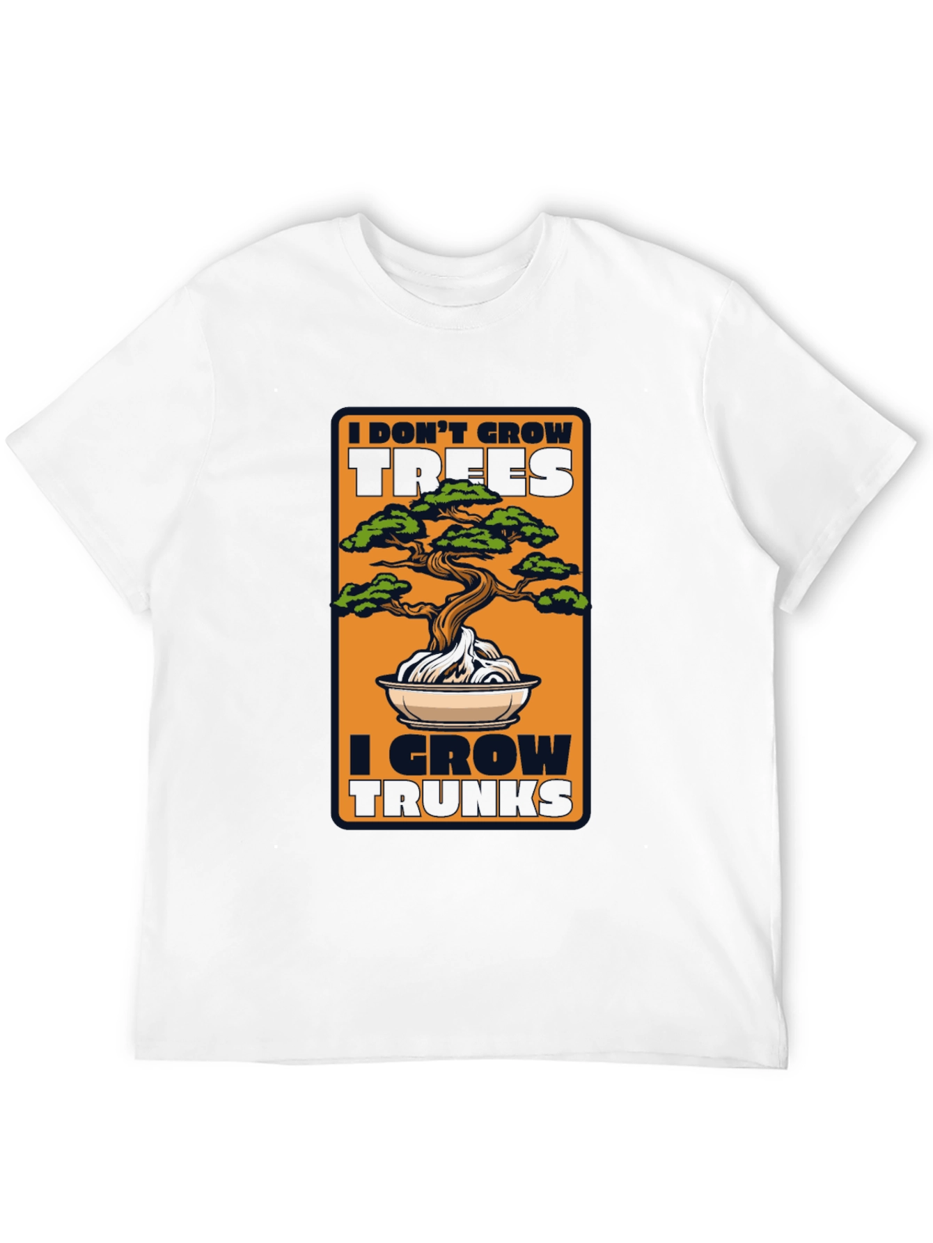 Bonsai Tree T-Shirt - I Grow Trunks