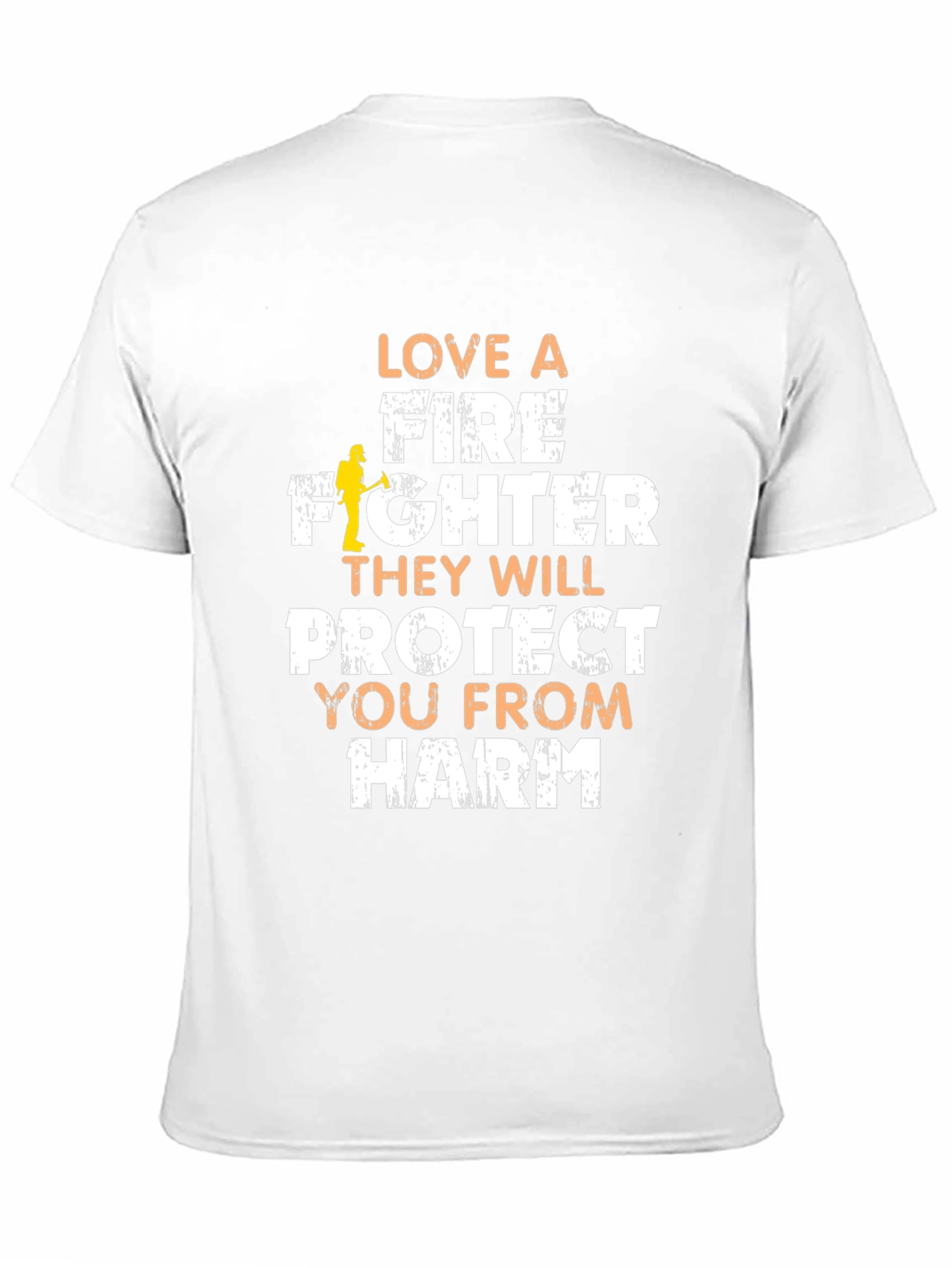 Firefighter Love T-Shirt - Protect You From Harm