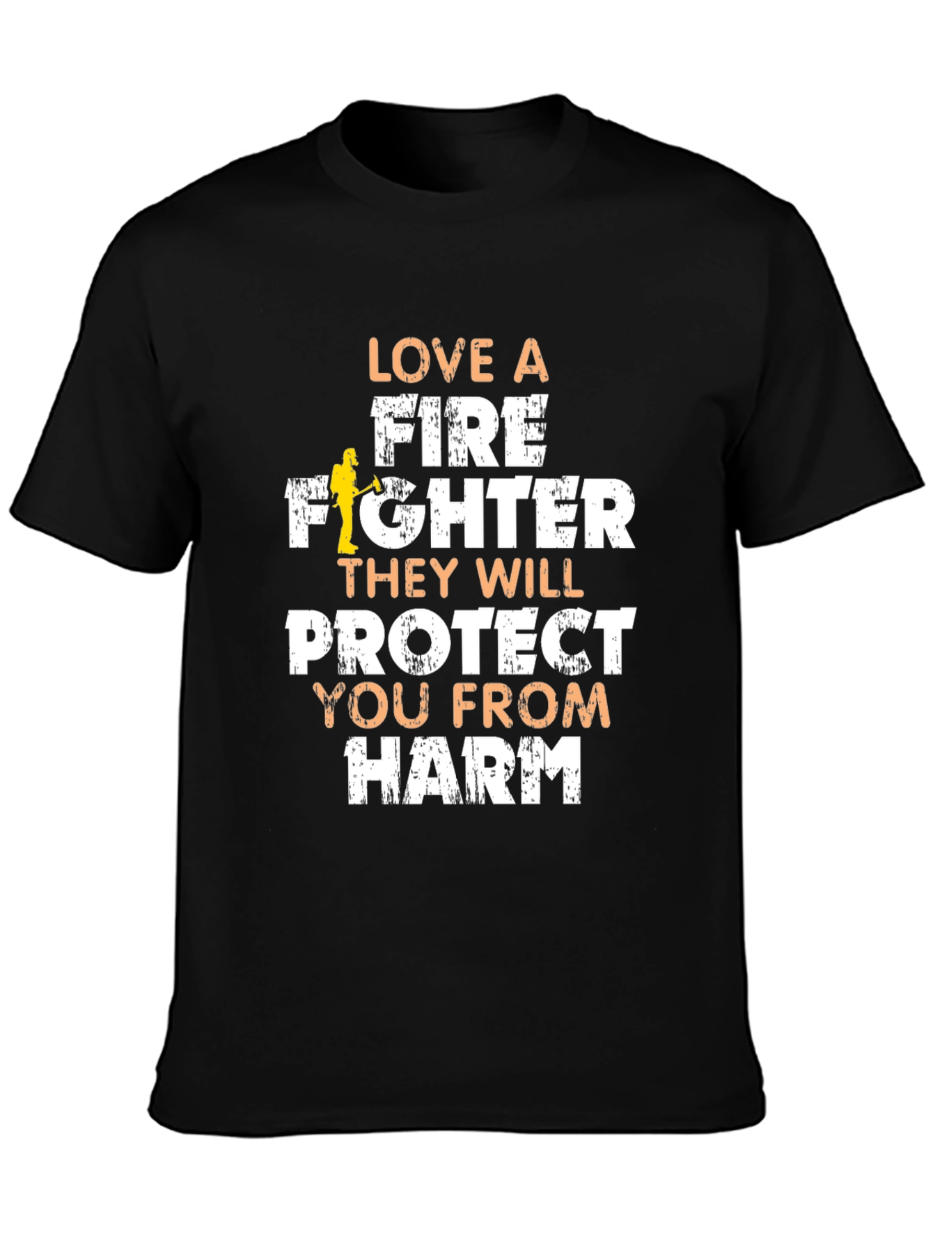Firefighter Love T-Shirt - Protect You From Harm