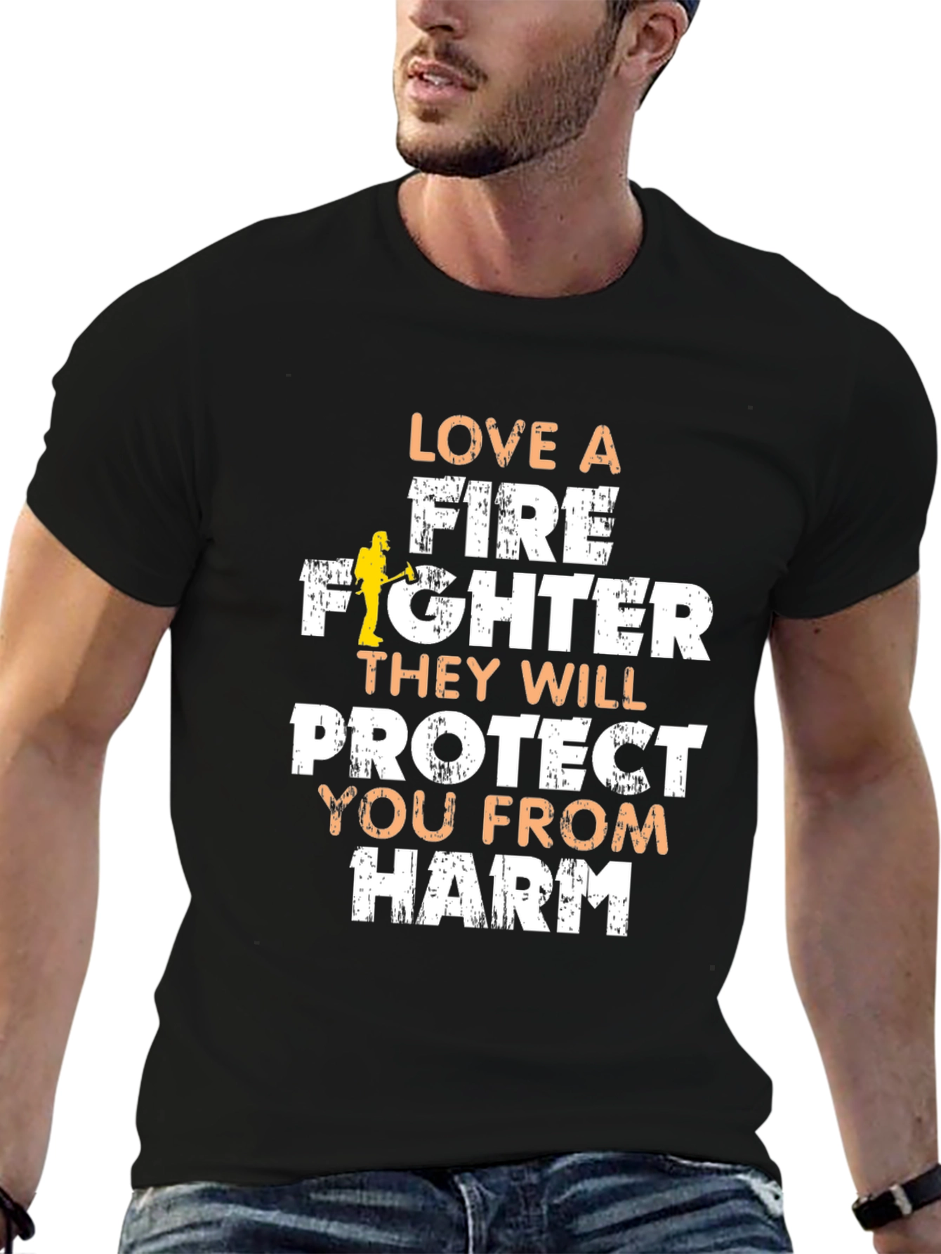 Firefighter Love T-Shirt - Protect You From Harm