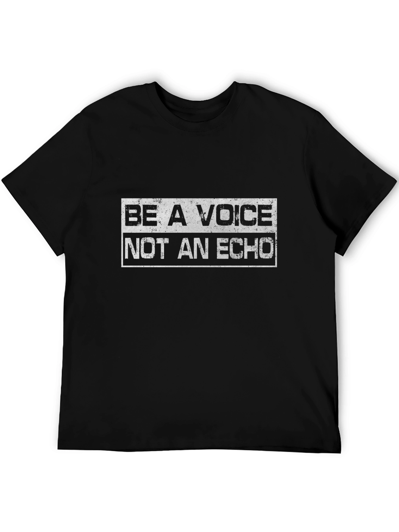 Be A Voice T-Shirt - Motivational Quote Tee