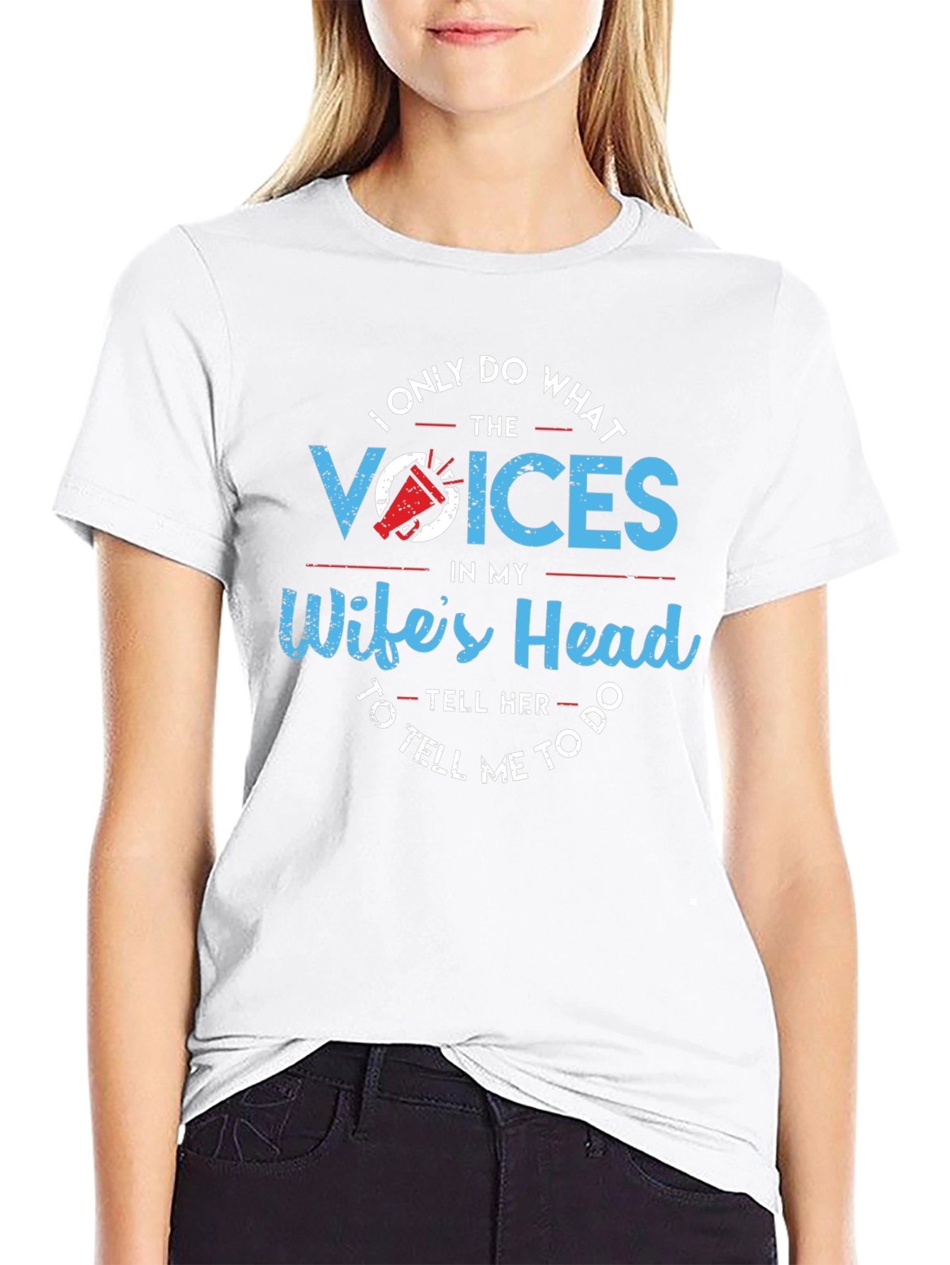 Humorous Wifes Voices Graphic T-Shirt