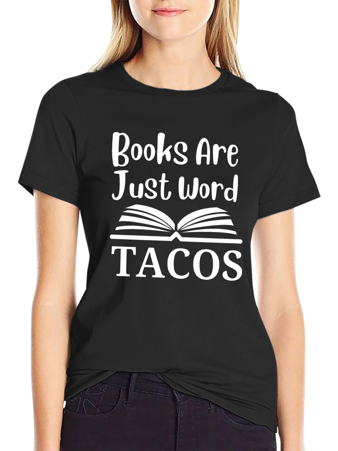 Books are Just Word Tacos Novelty T-Shirt