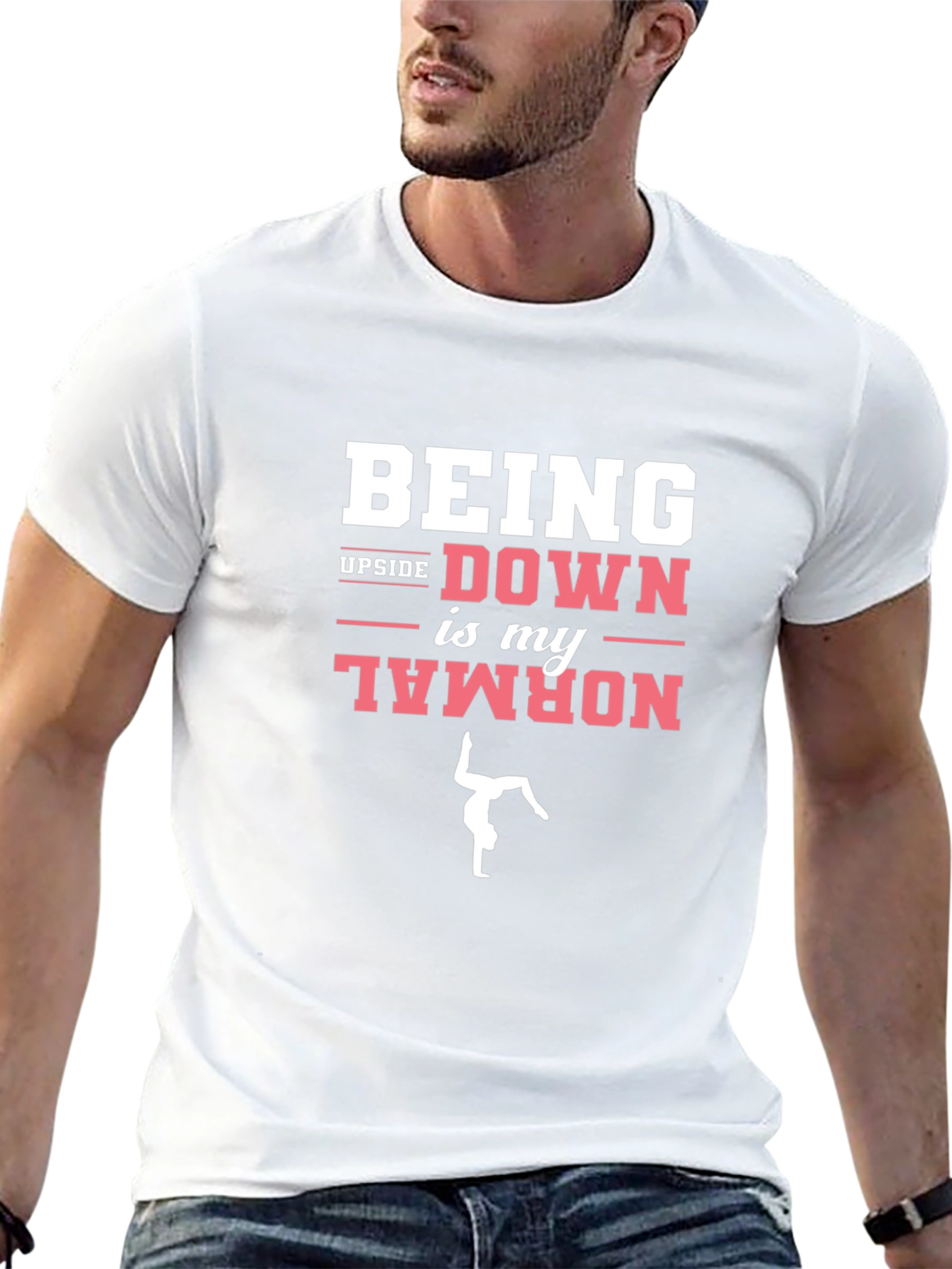 Being Upside Down is My Normal Graphic T-Shirt