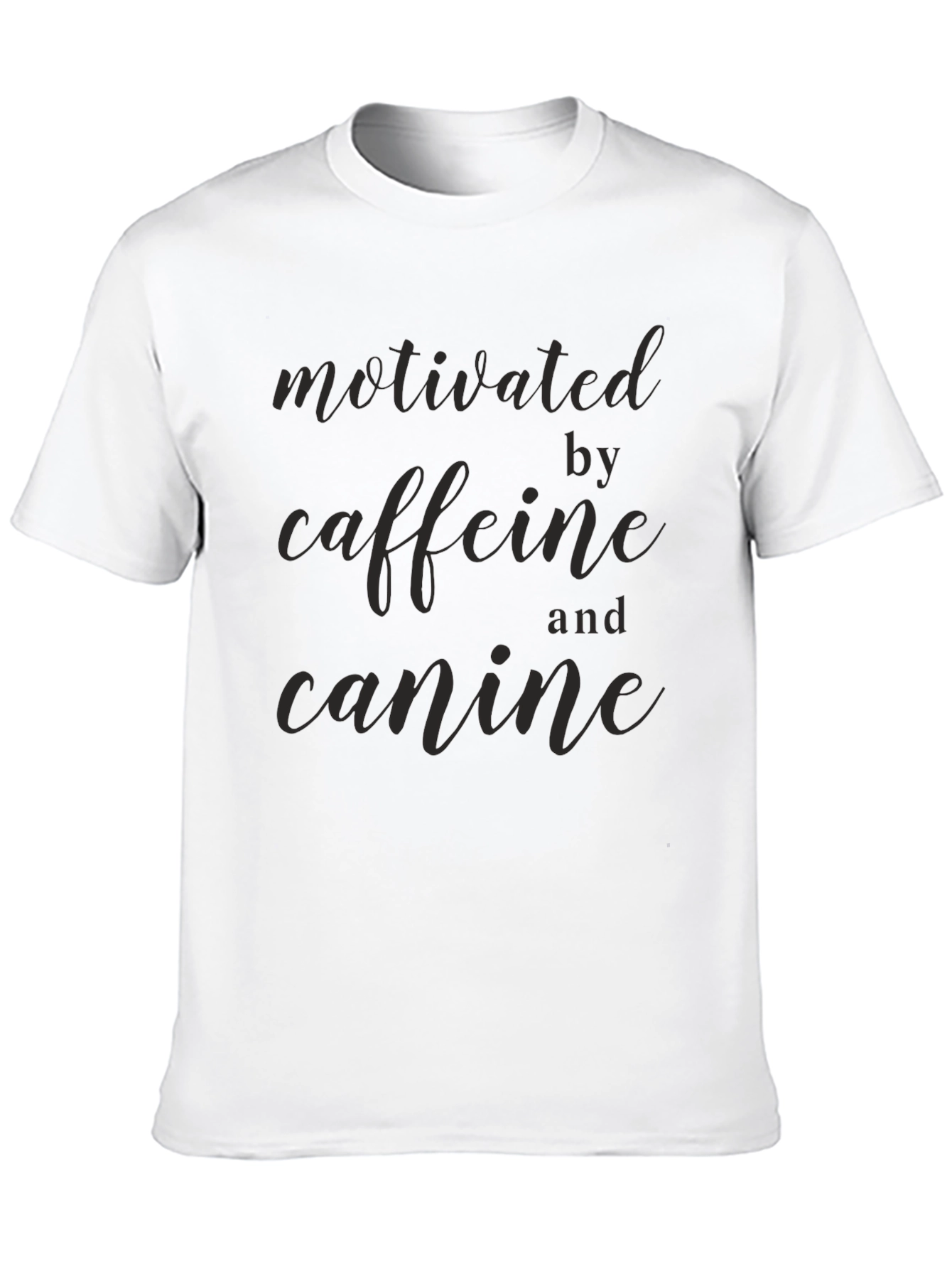 Motivated by Caffeine and Canine T-Shirt