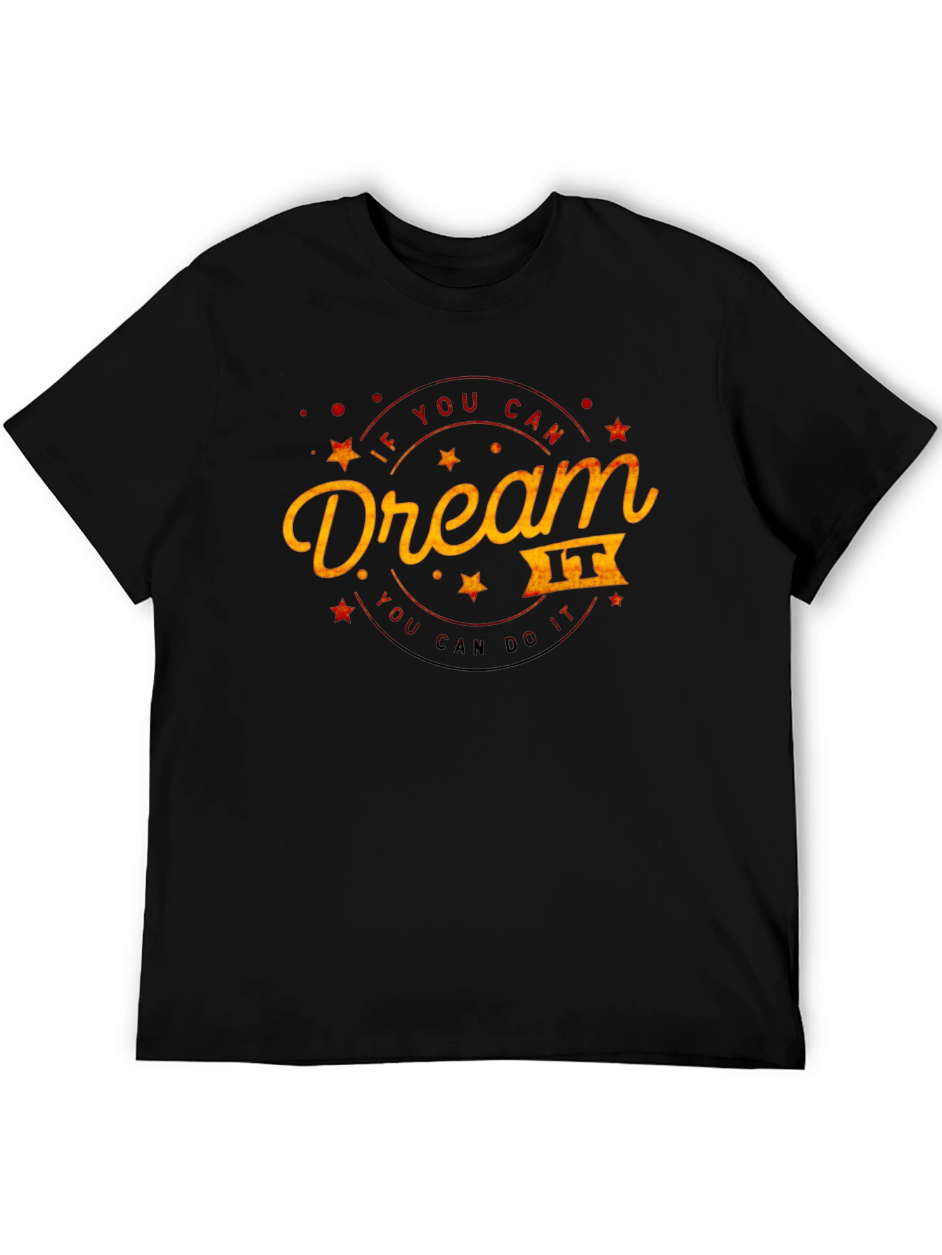 Dream It Do It Graphic Tee - Inspirational T-Shirt