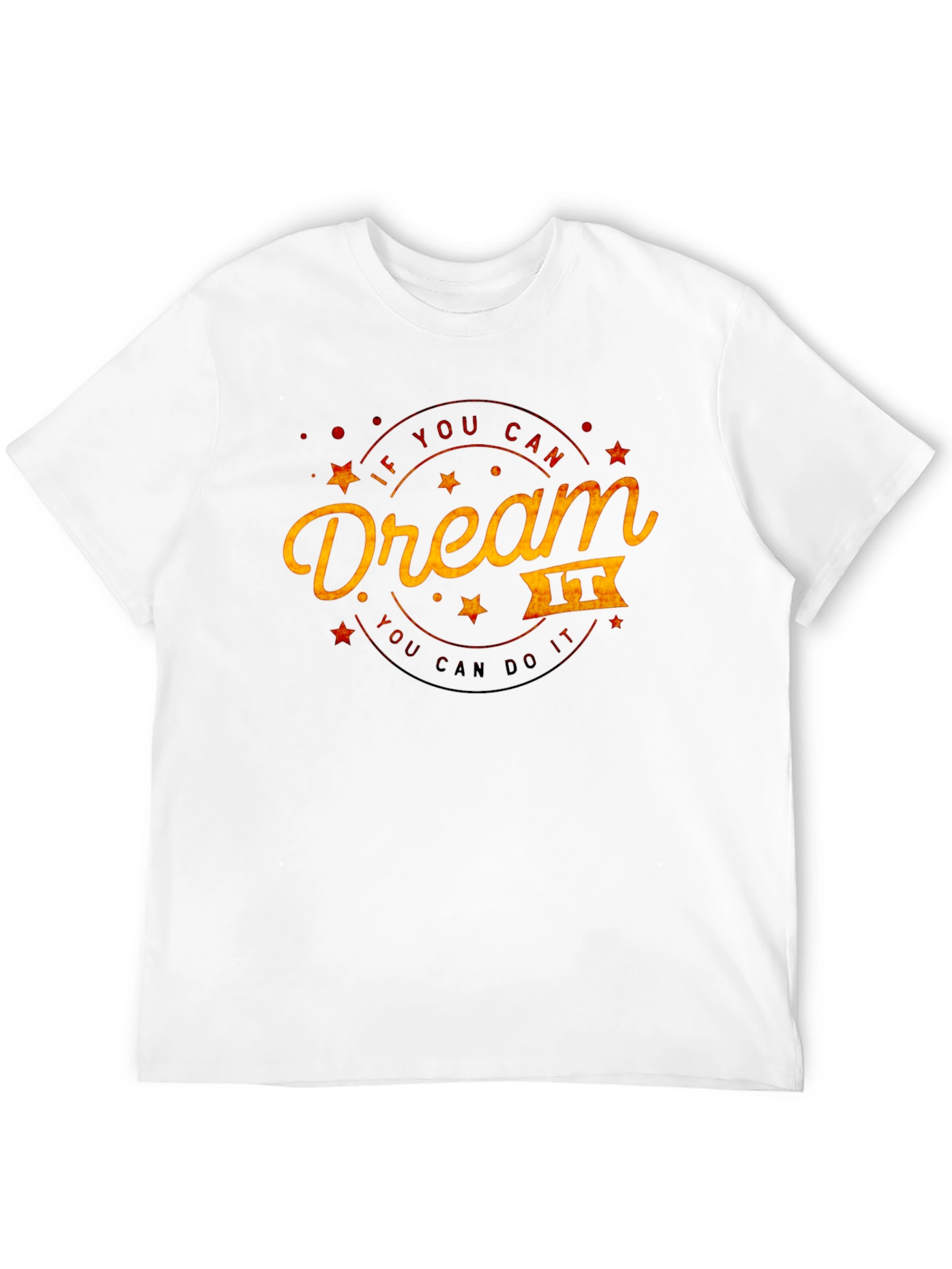Dream It Do It Graphic Tee - Inspirational T-Shirt