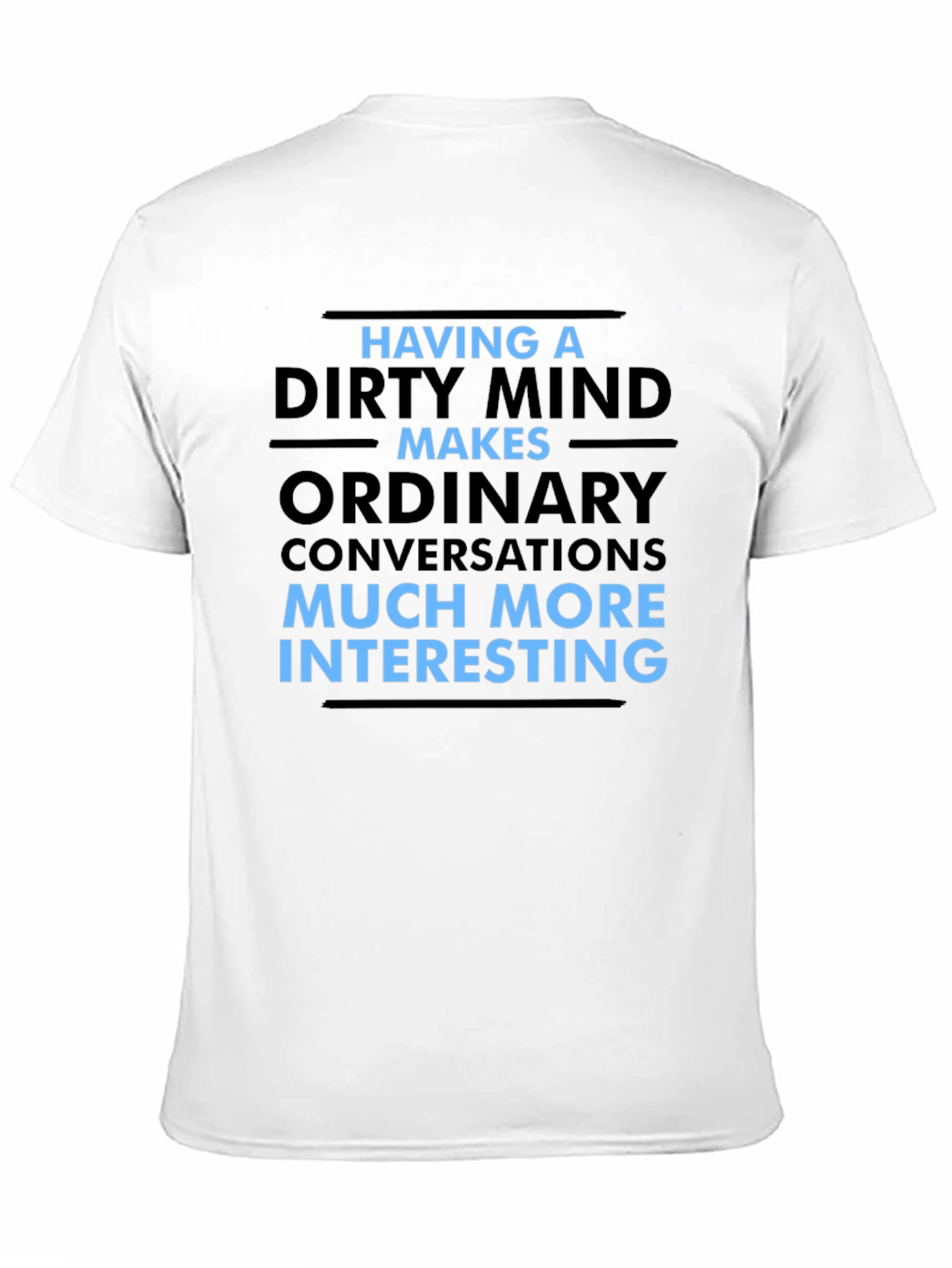 Dirty Mind Funny Graphic Tee