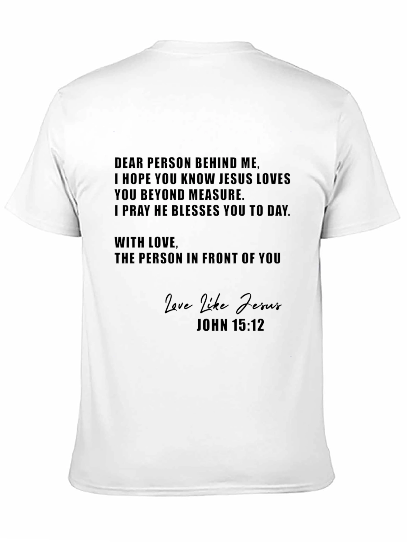 Christian T-Shirt - Dear Person Behind Me Graphic Tee