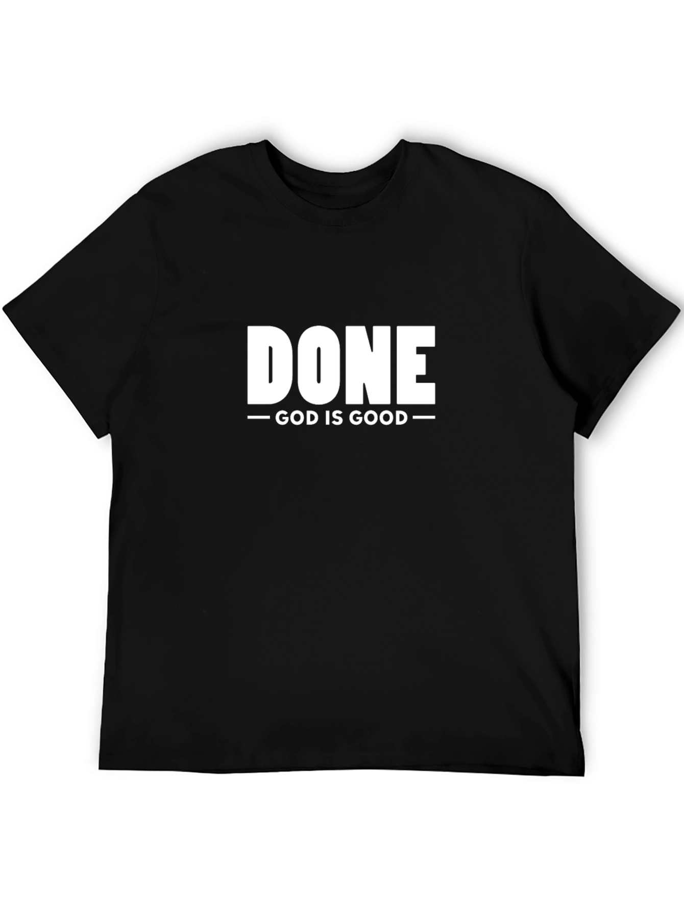 Done God Is Good Black Graphic T-Shirt