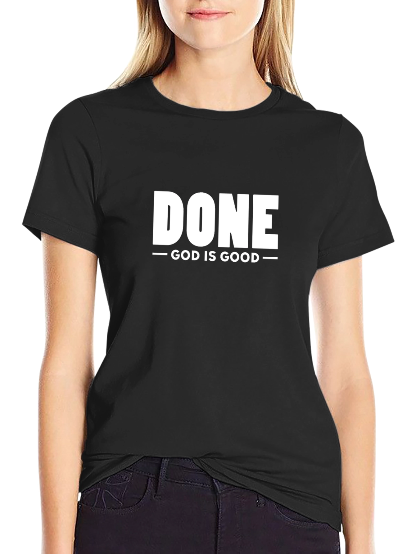 Done God Is Good Black Graphic T-Shirt